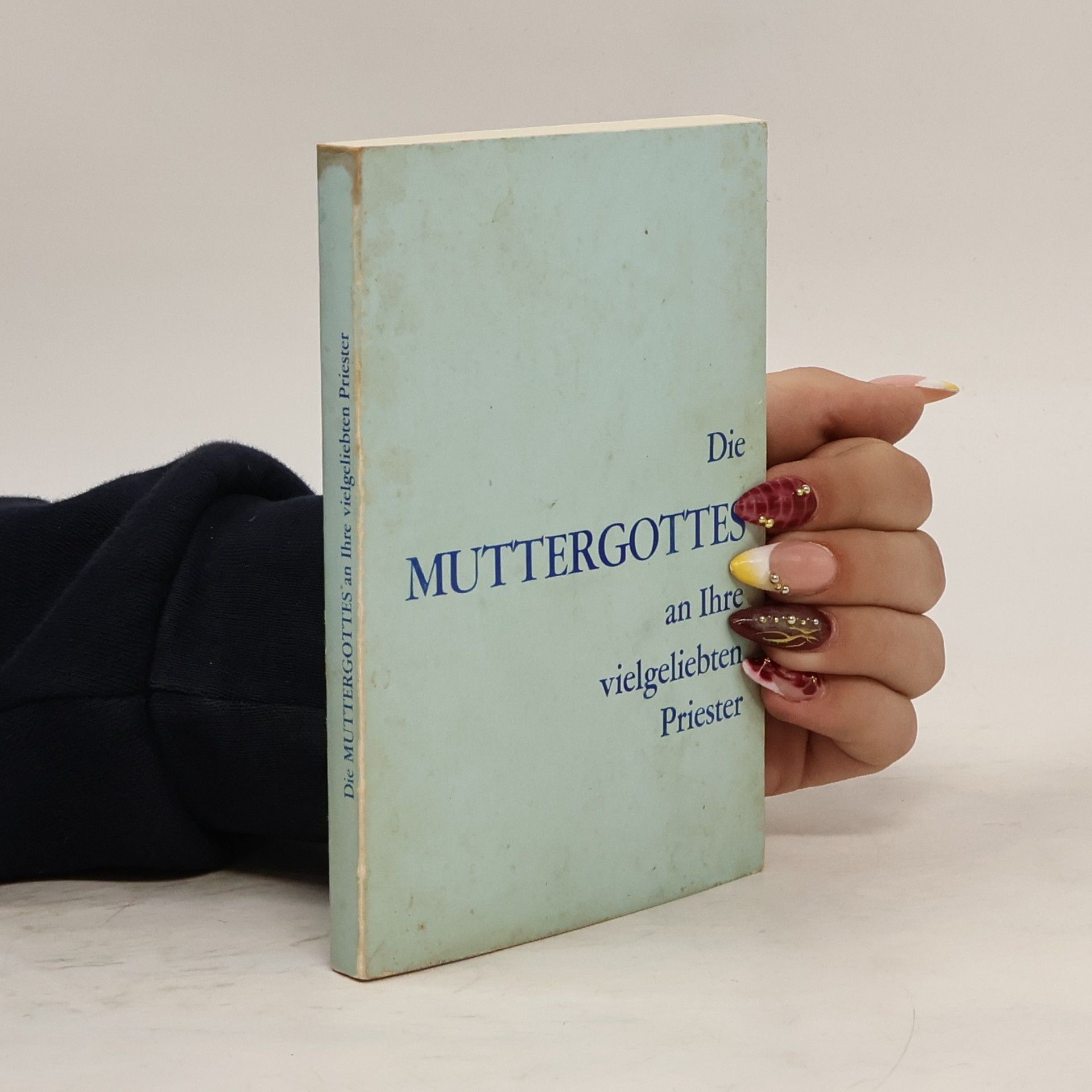 Collectif d'auteurs Die Muttergottes an ihre vielgeliebten Priester