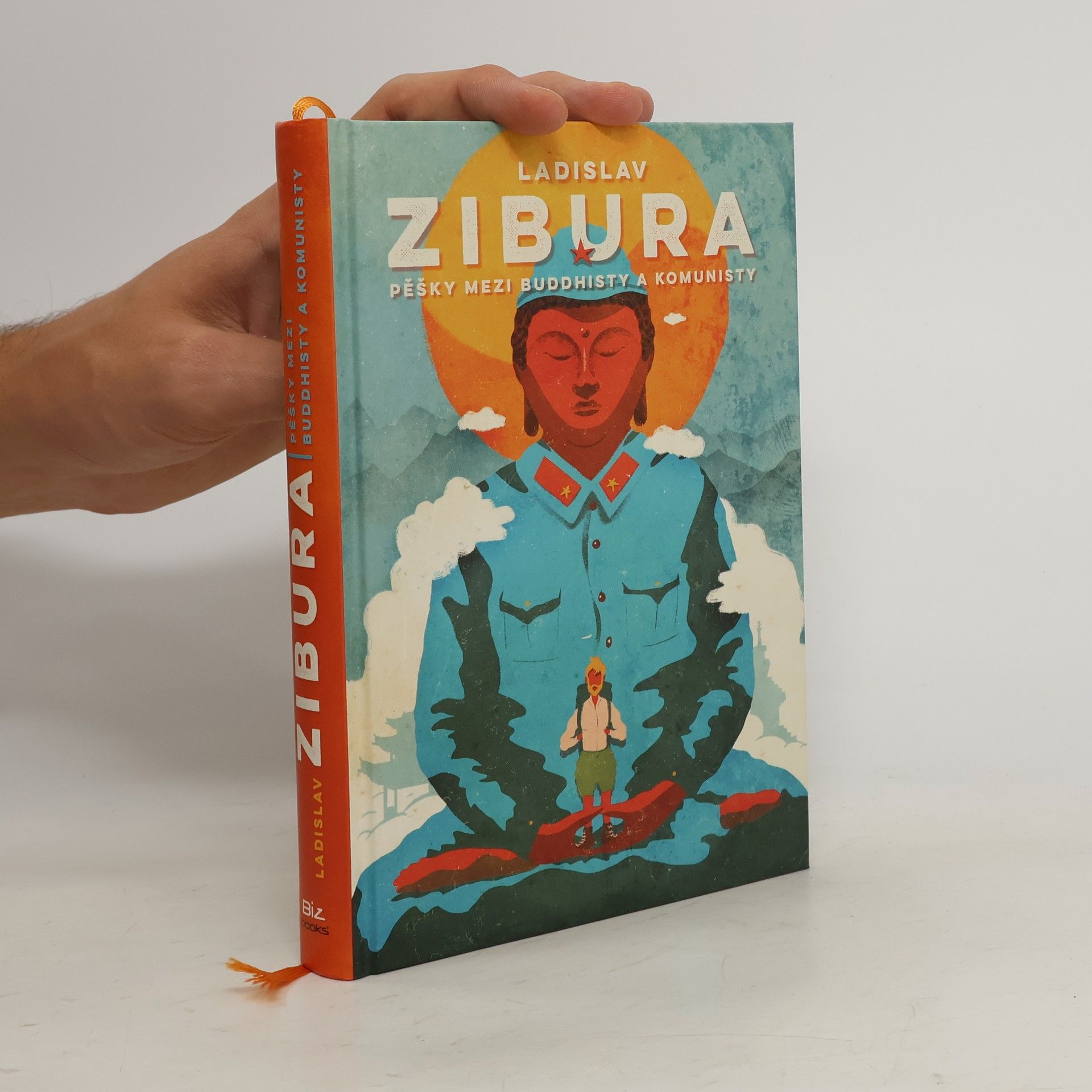 Ladislav Zibura Pěšky mezi buddhisty a komunisty
