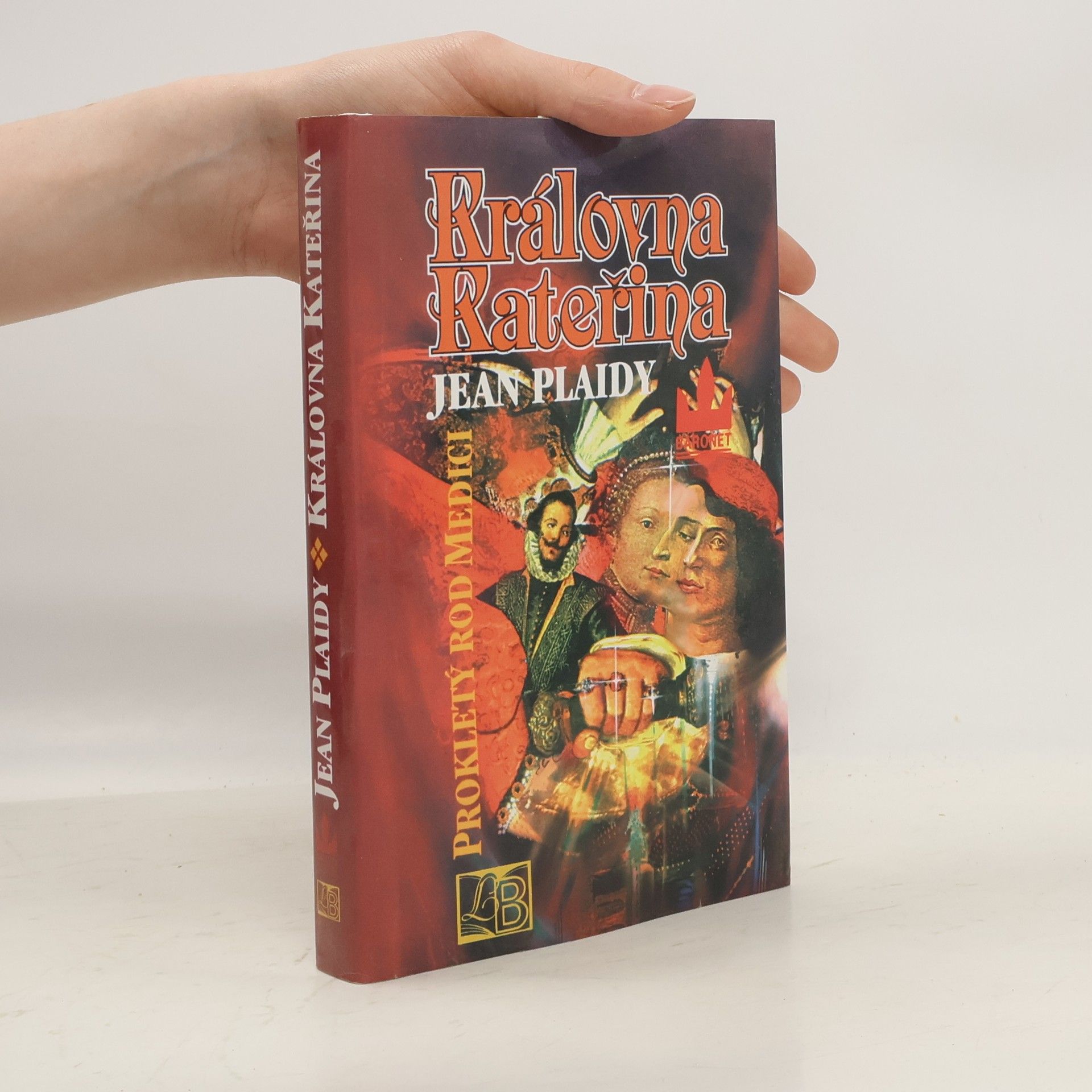 Eleanor Burford Královna Kateřina. Prokletý rod Medici