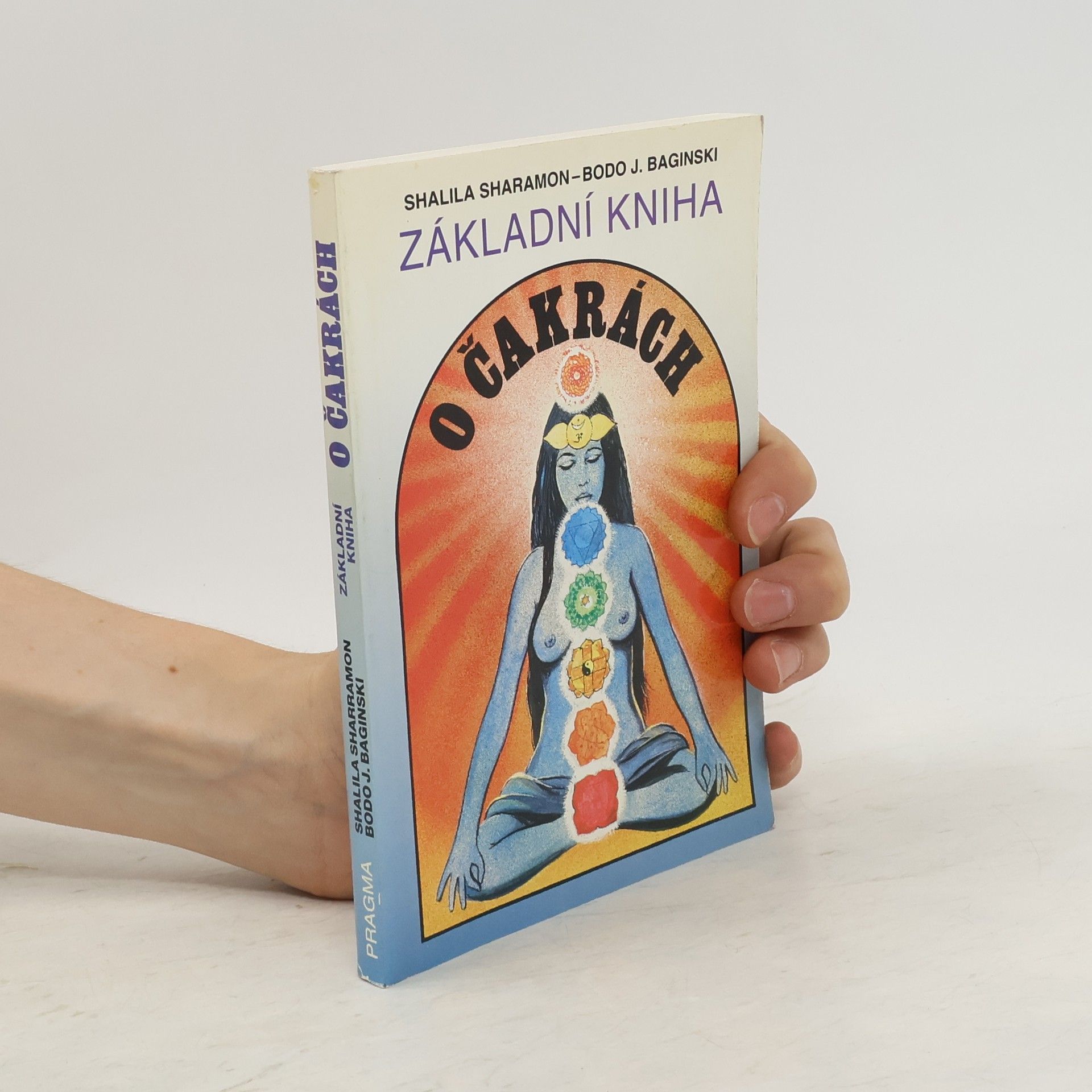 Shalila Sharamon Základní kniha o čakrách