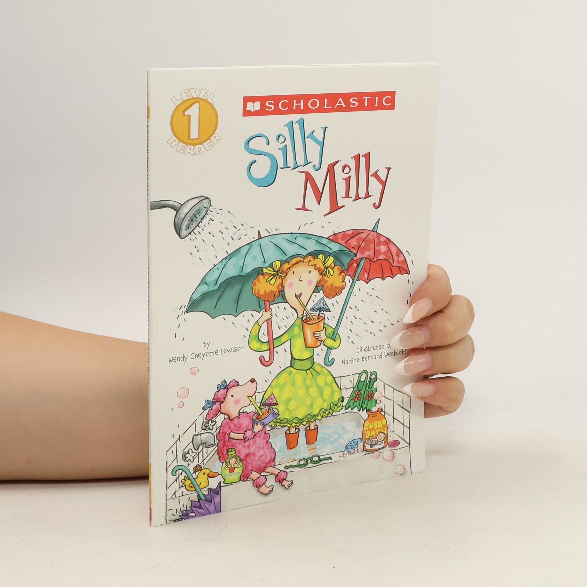 Wendy Cheyette Lewison Scholastic Reader Level 1: Silly Milly