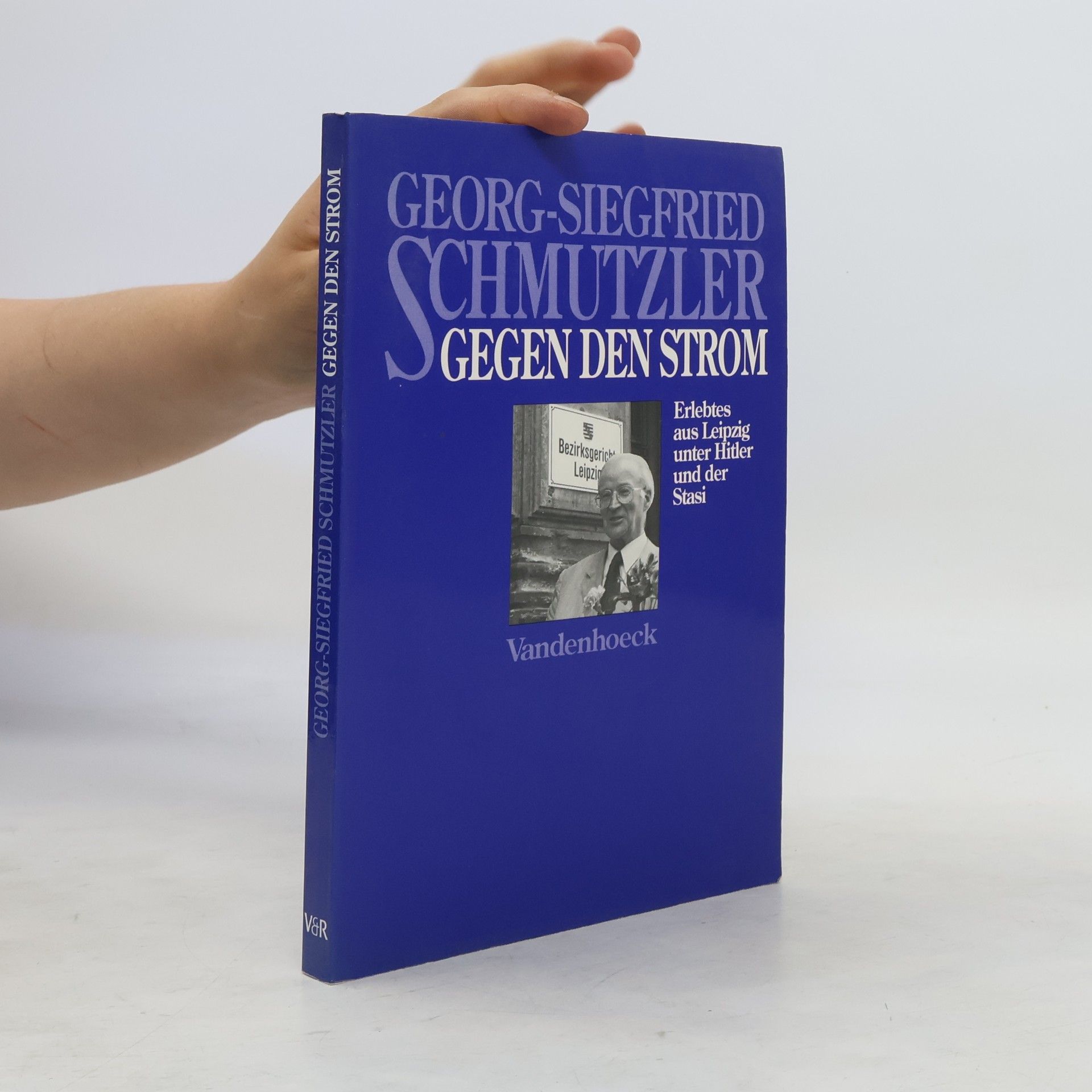 Georg Siegfried Schmutzler Gegen den Strom