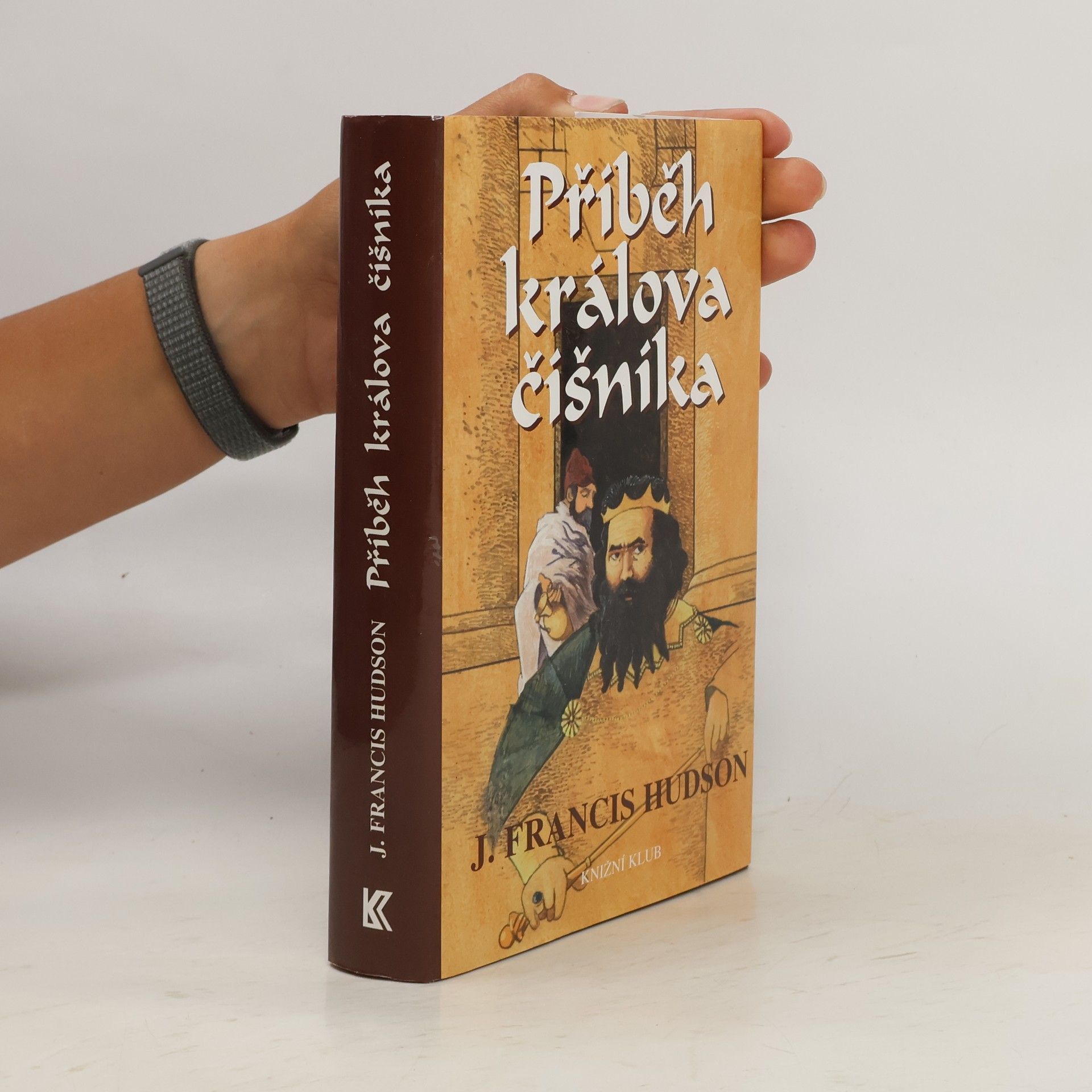 Hudson J. Francis Příběh králova číšníka