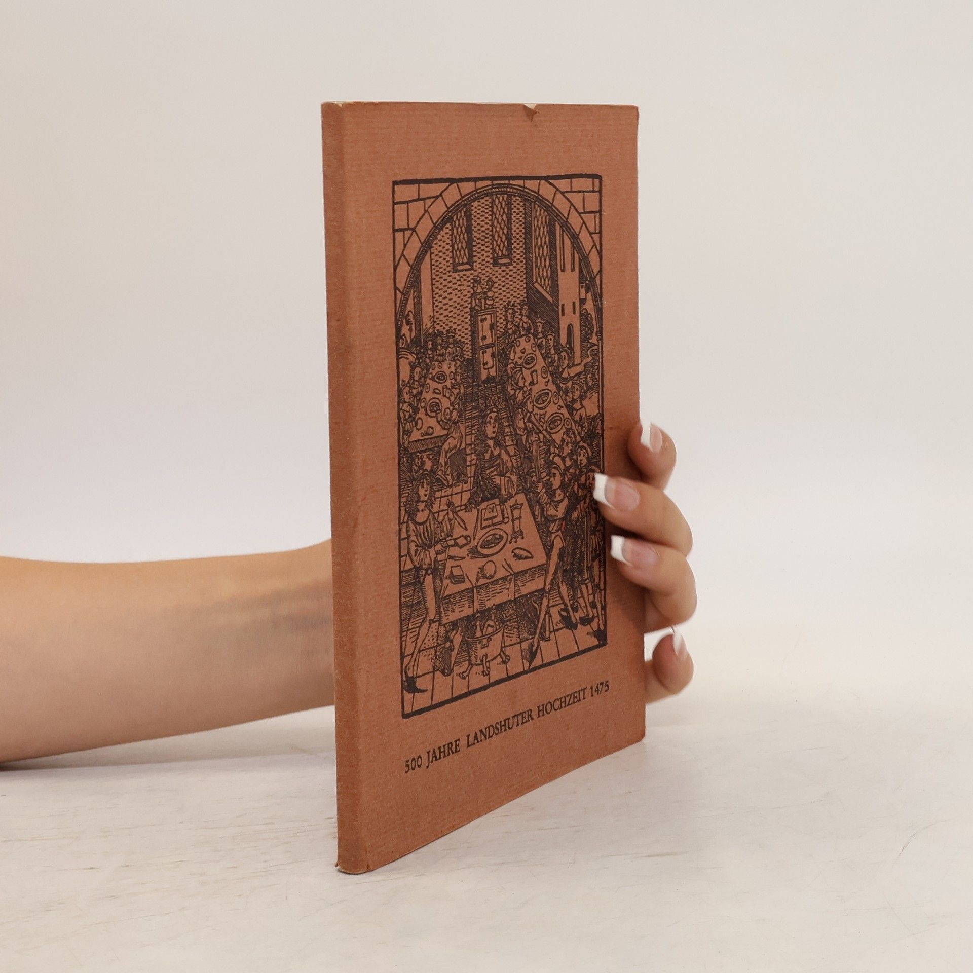 Various authors 500 JAHRE LANDSHUTER HOCHZEIT 1475