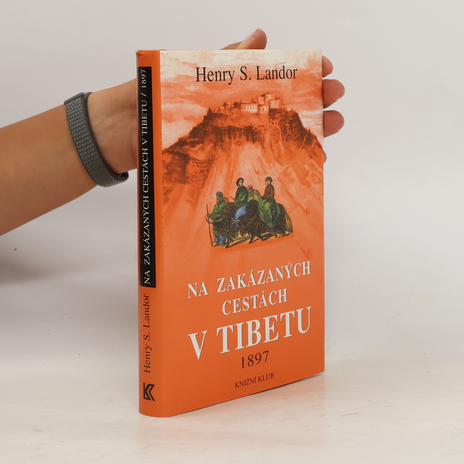 Arnold Henry Savage Landor Na zakázaných cestách v Tibetu