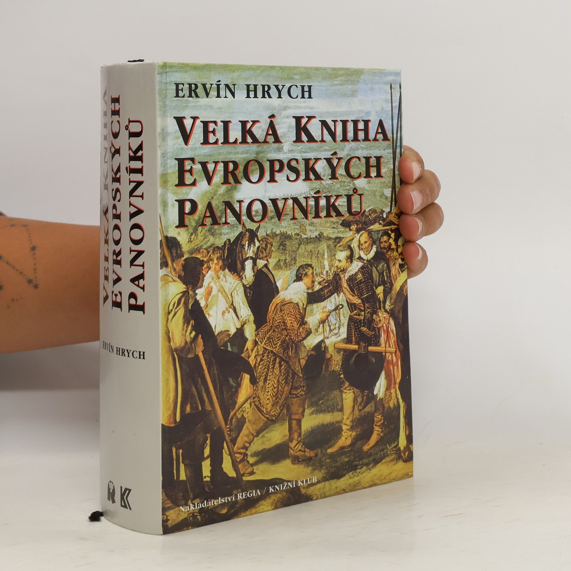 Ervín Hrych Velká kniha evropských panovníků
