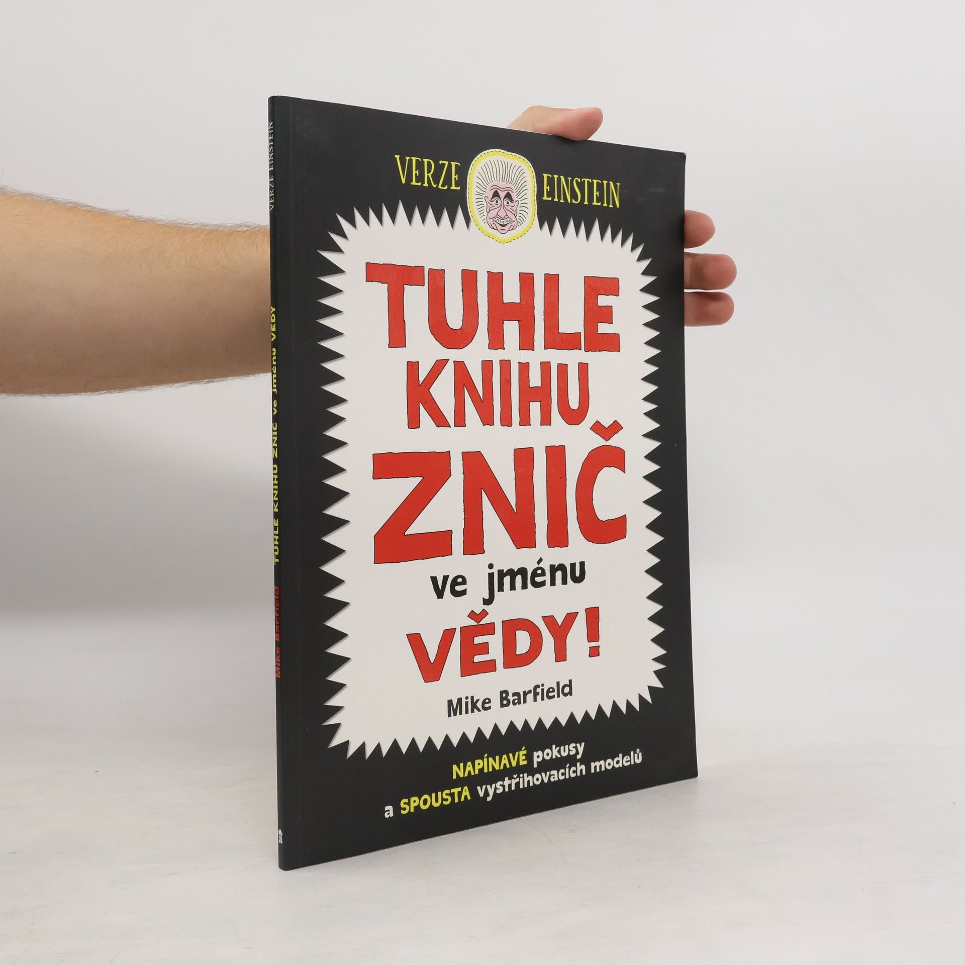Mike Barfield Tuhle knihu znič ve jménu vědy: Verze Einstein