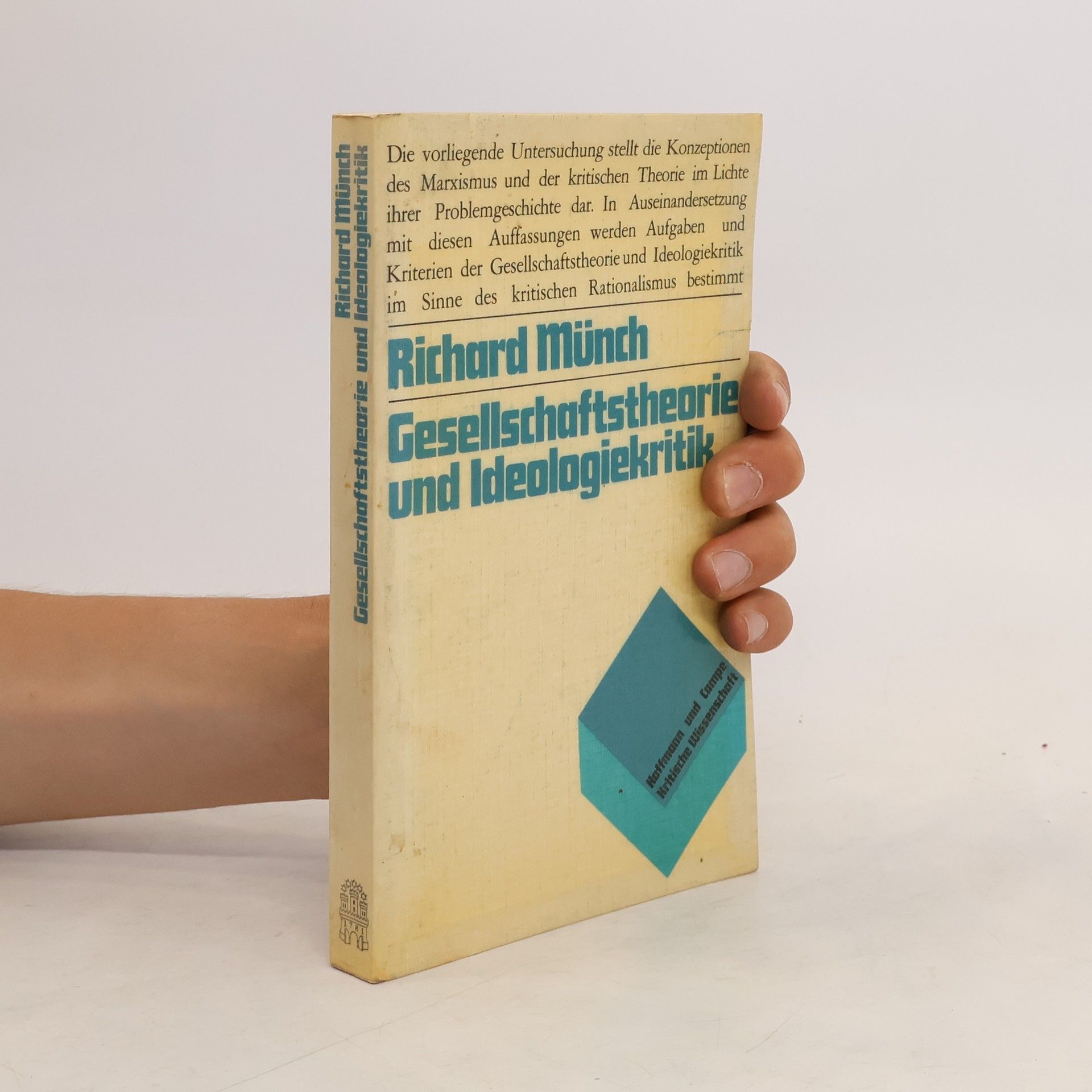 Richard Münch Gesellschaftstheorie und Ideologiekritik