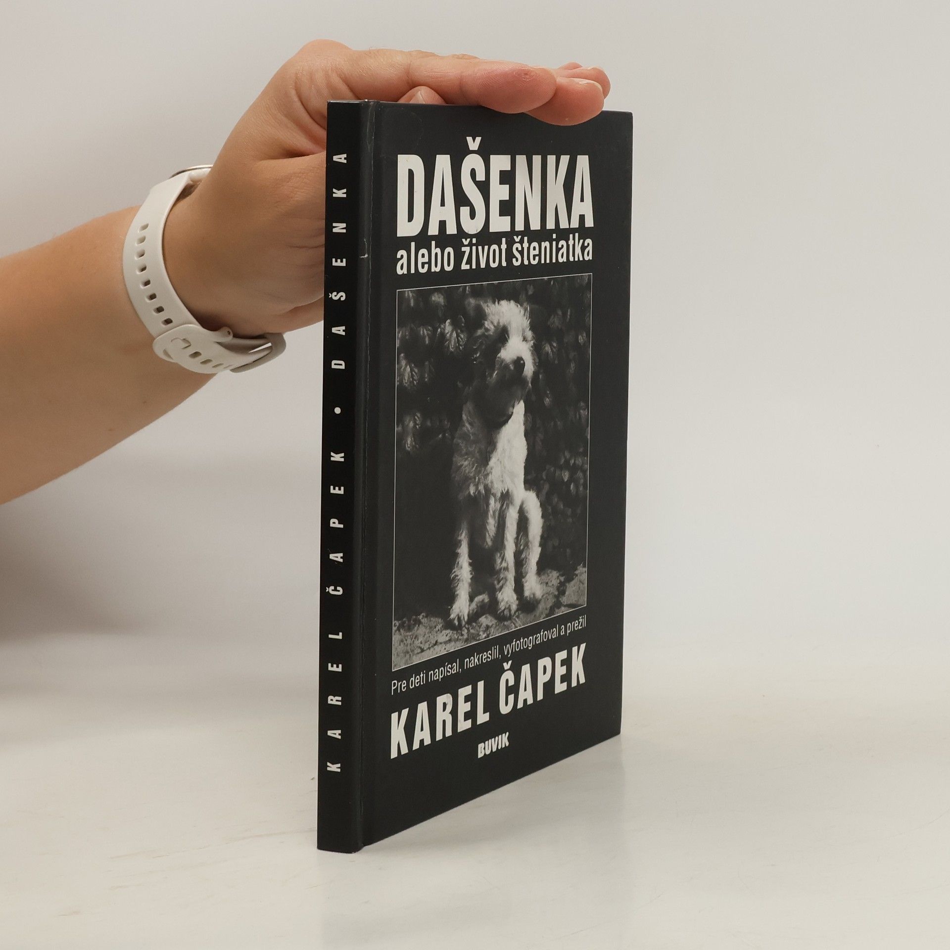 Karel Čapek Dašenka alebo život šteniatka