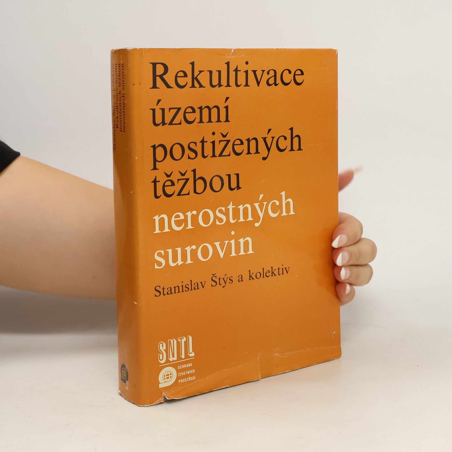 Stanislav Štys Rekultivace území postižených těžbou nerostných surovin