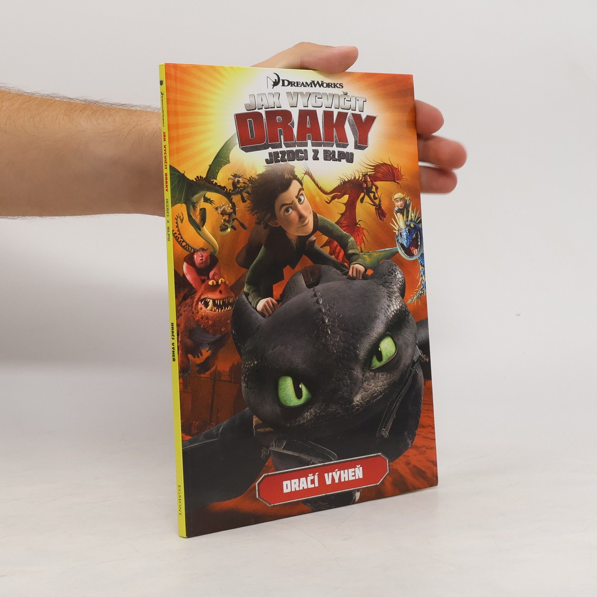 Simon Furman Jak vycvičit draky. Jezdci z Blpu. První díl, Dračí výheň