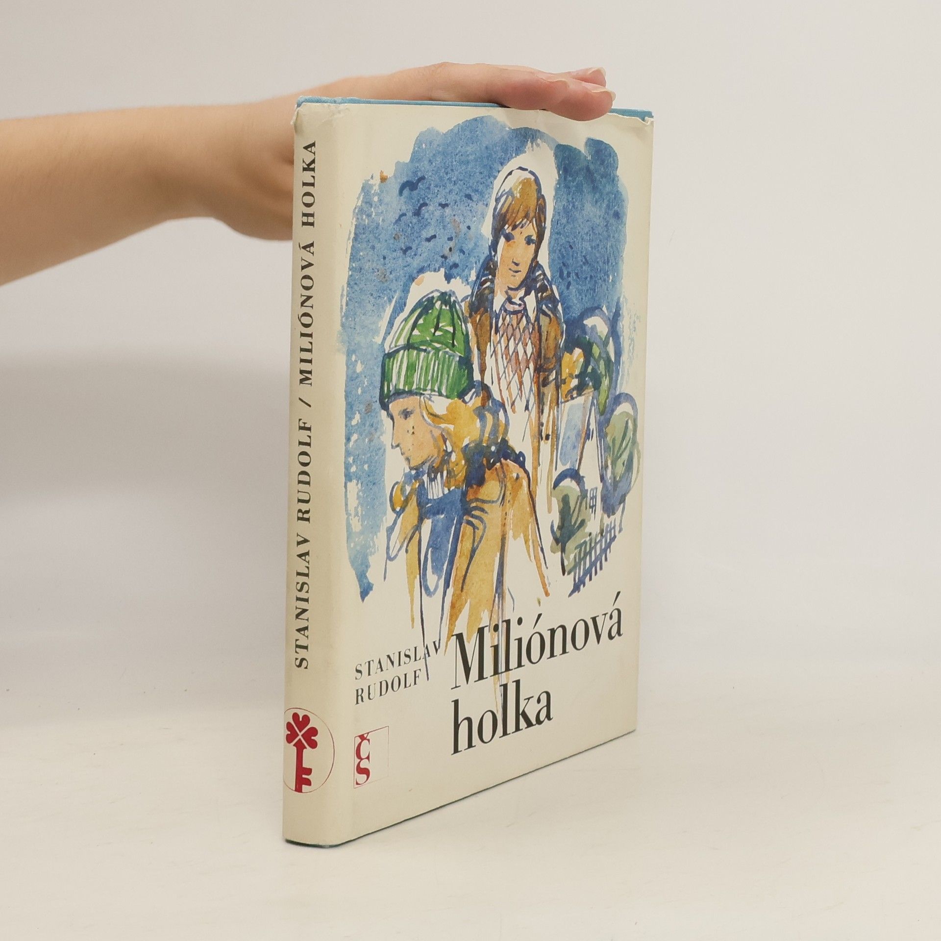 Stanislav Rudolf Miliónová holka