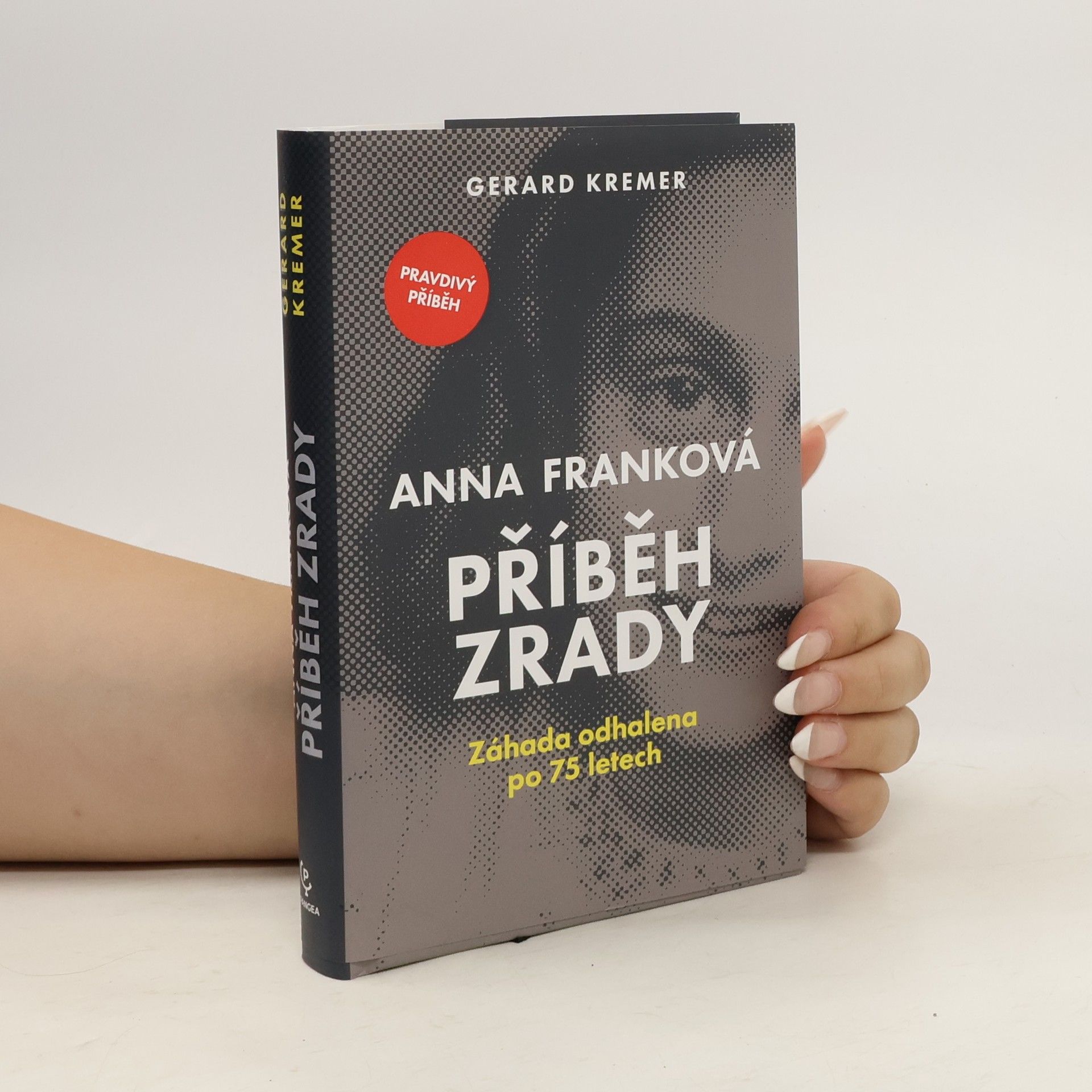 Gerard Kremer Anna Franková: příběh zrady