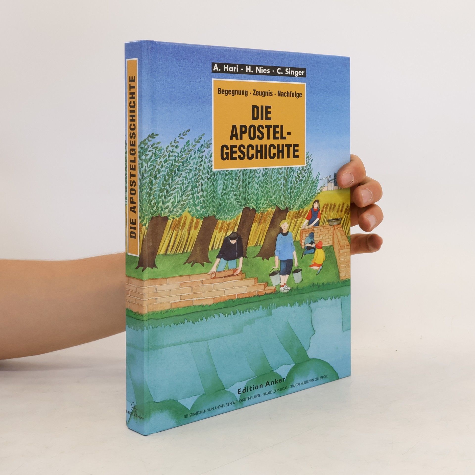 Albert Hari Die Apostelgeschichte. Begegnung - Zeugnis - Nachfolge