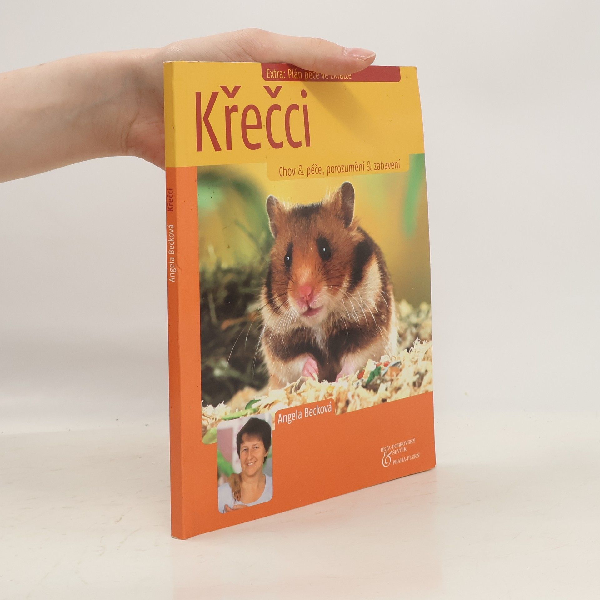 Angela Beck Křečci: Chov & péče, porozumění & zabavení