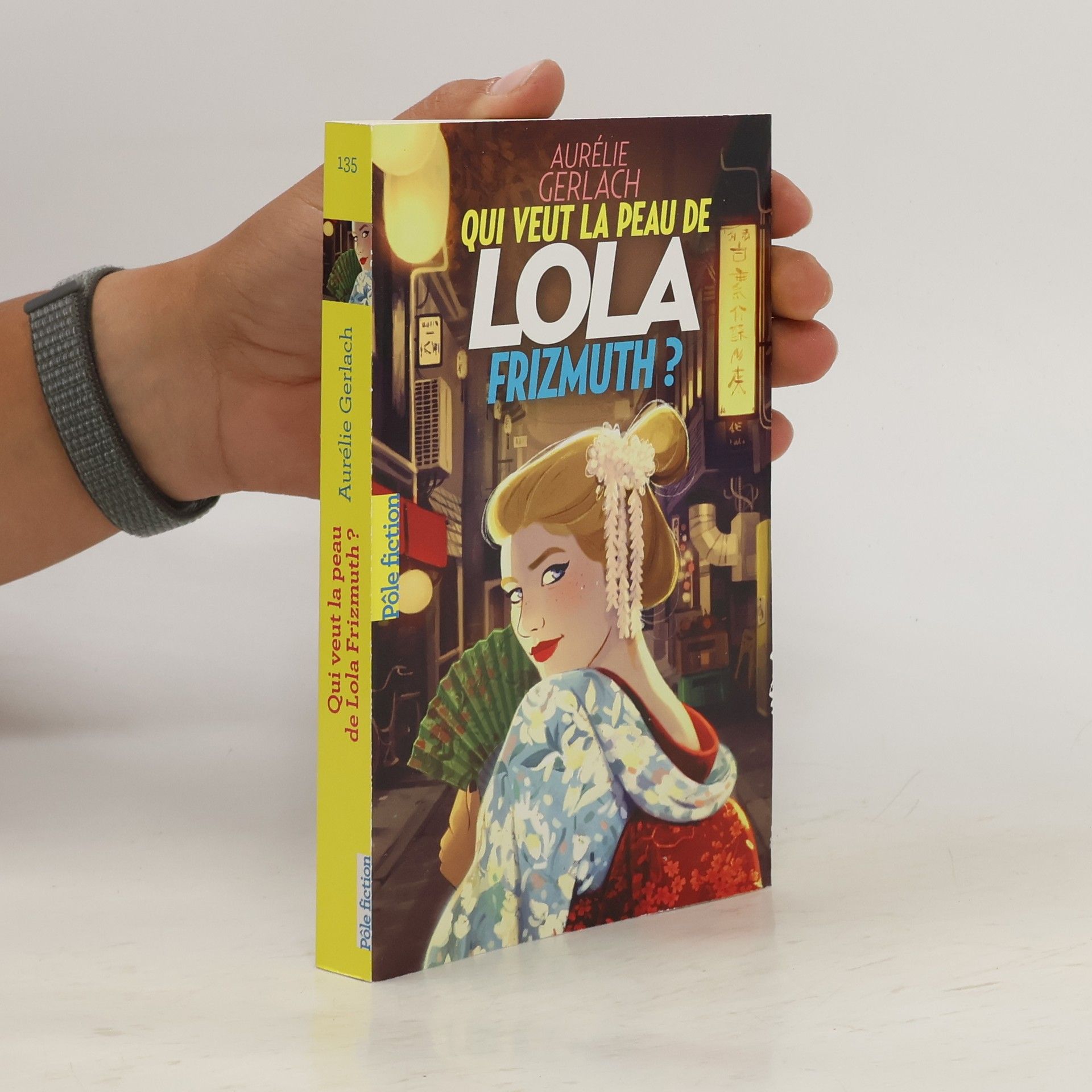 Aurélie Gerlach Pôle fiction - 135: Qui veut la peau de Lola Frizmuth ?