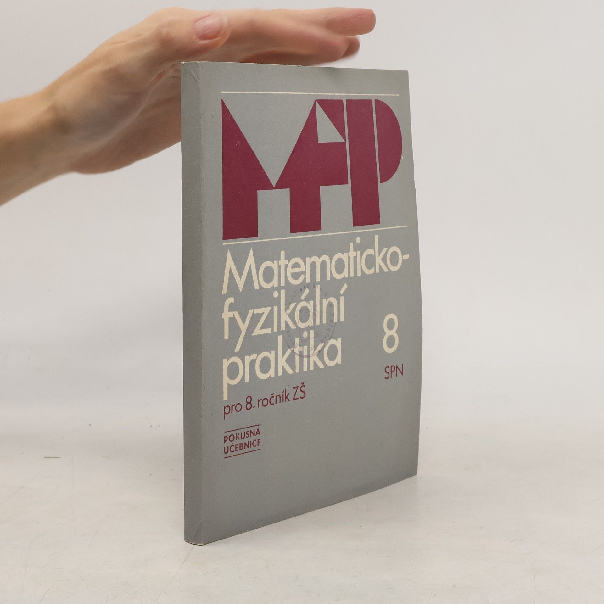 Collectif d'auteurs Matematicko-fyzikální praktika pro 8. ročník základní školy (povinně volitelný předmět)