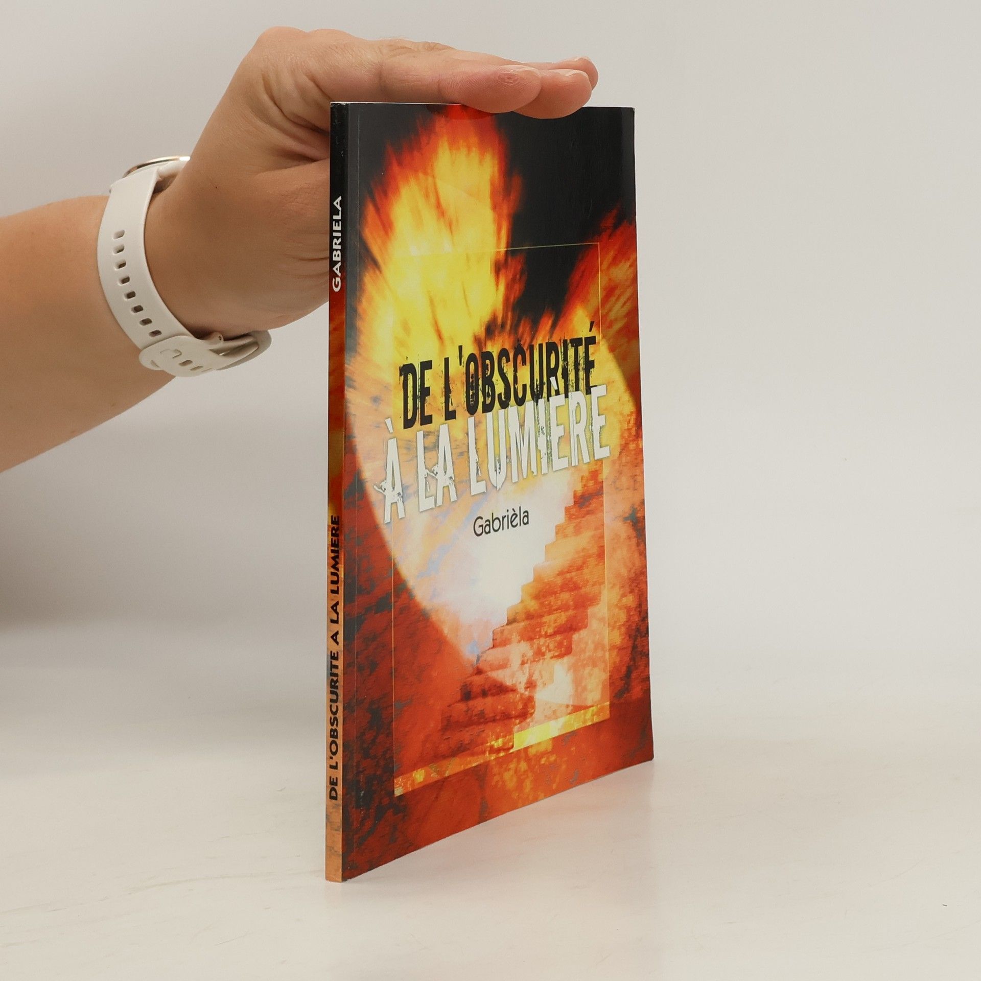 Gabrièla De l'obscurité à la lumière