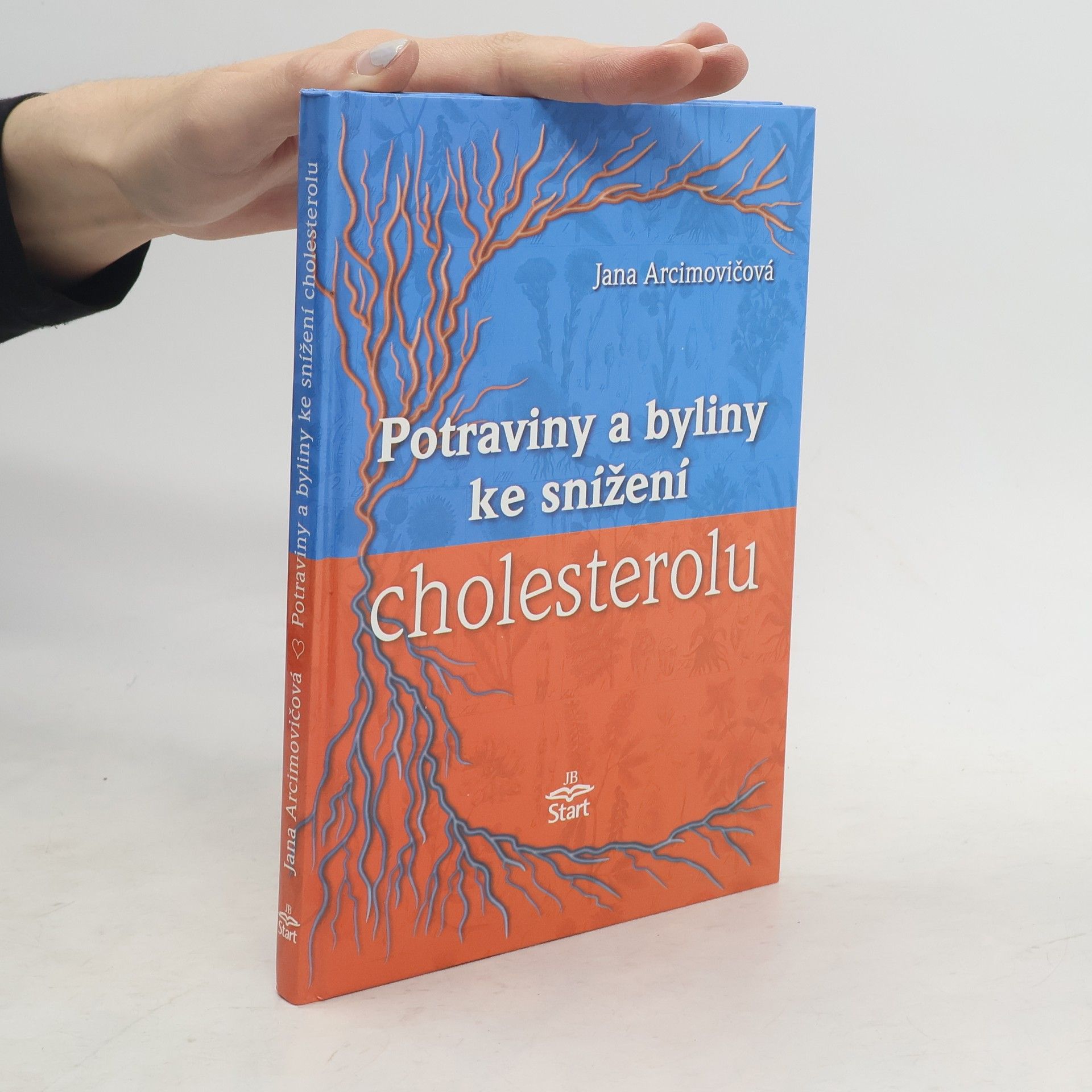 Jana Arcimovičová Potraviny a byliny ke snížení cholesterolu