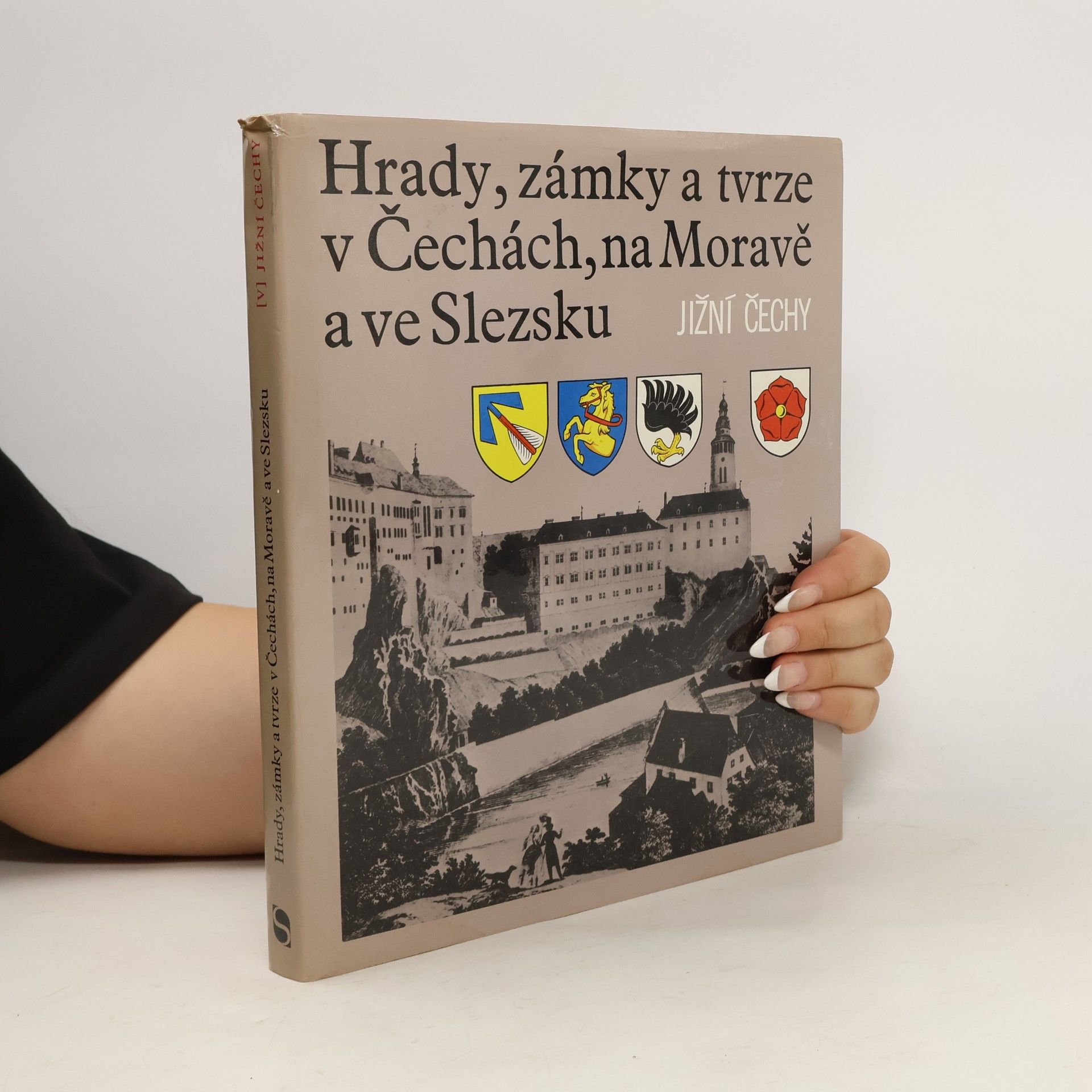 Kolektiv autorů Hrady, zámky a tvrze v Čechách, na Moravě a ve Slezsku V. Jižní Čechy