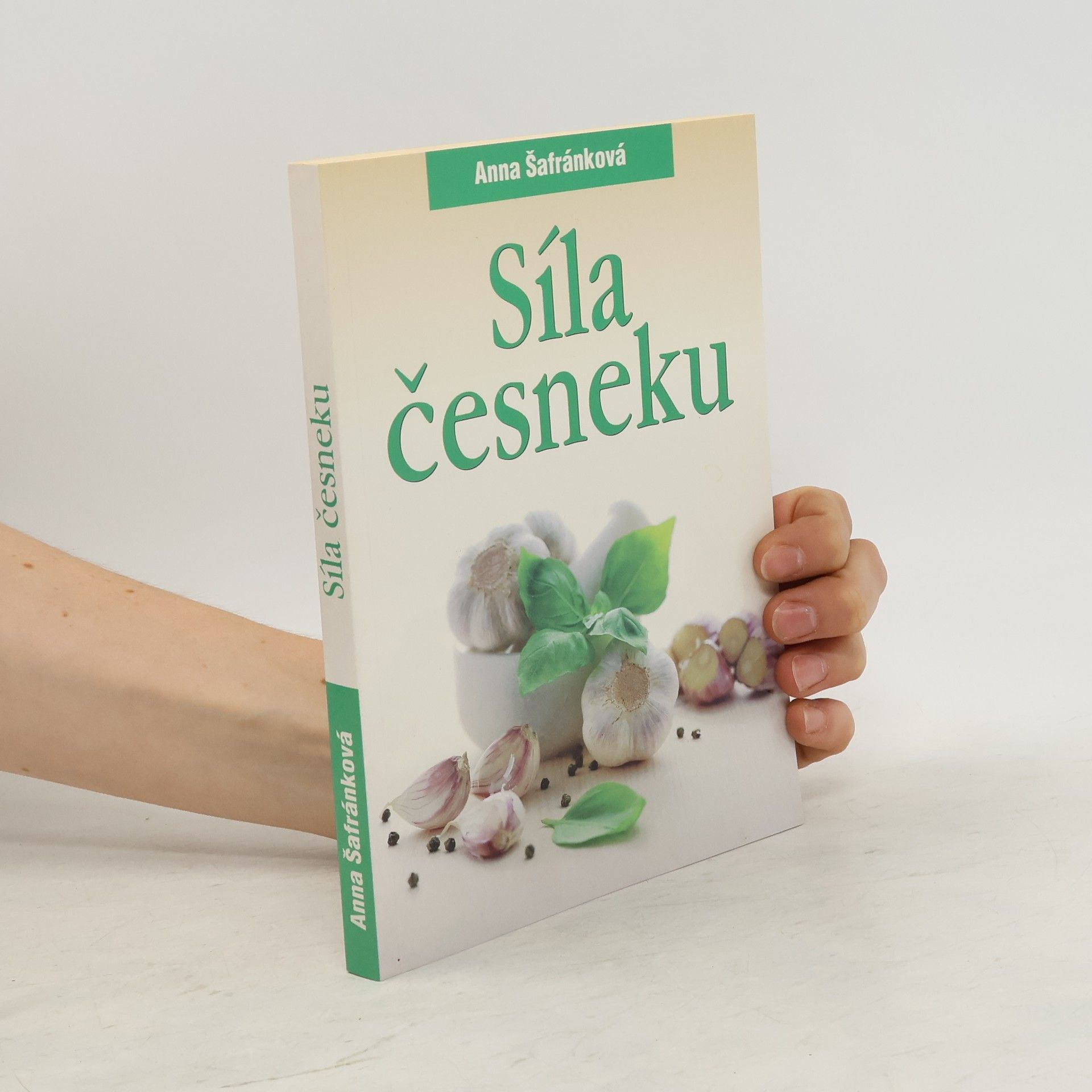 Anna Šafránková Síla česneku