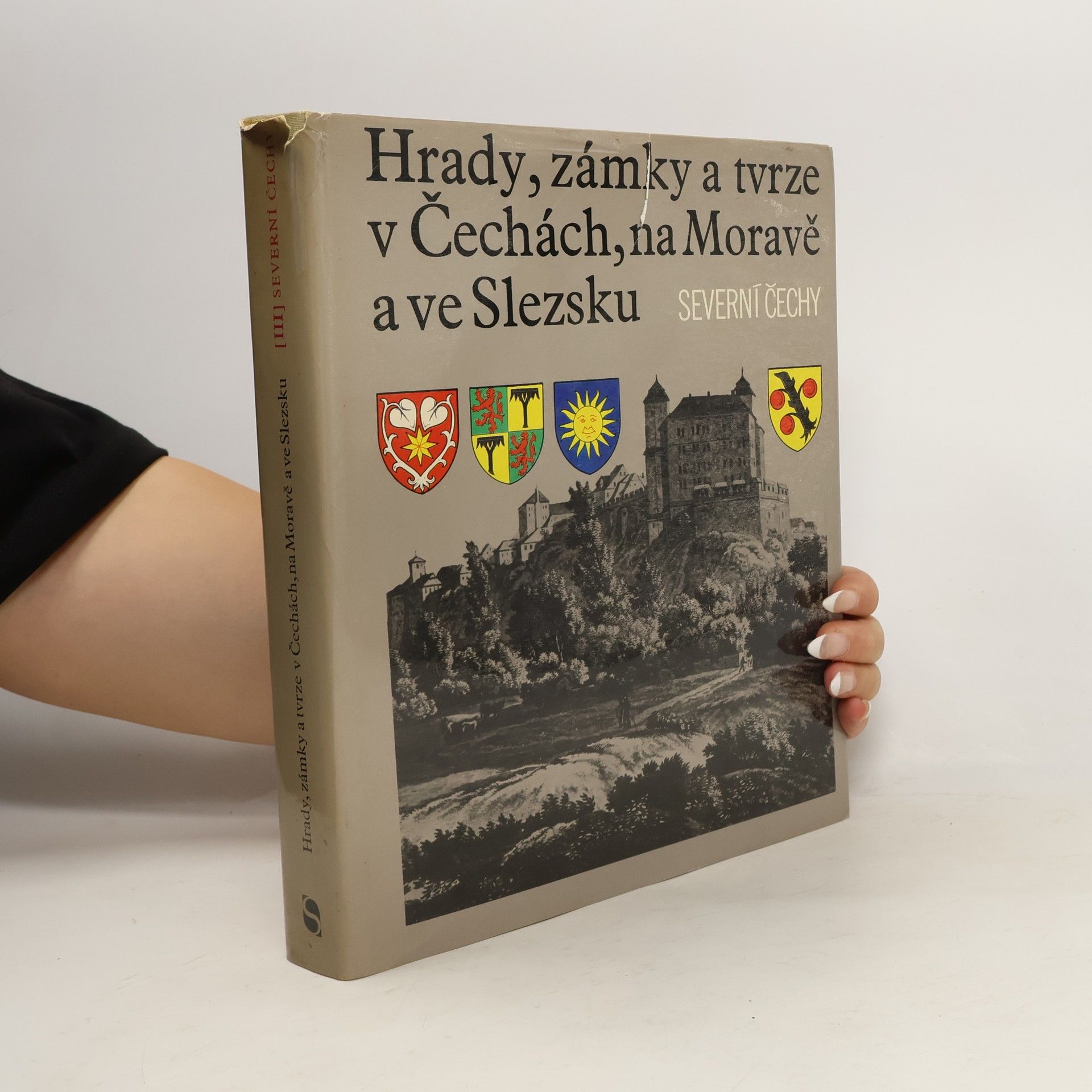 Kolektiv autorů Hrady, zámky a tvrze v Čechách, na Moravě a ve Slezsku III. Severní Čechy