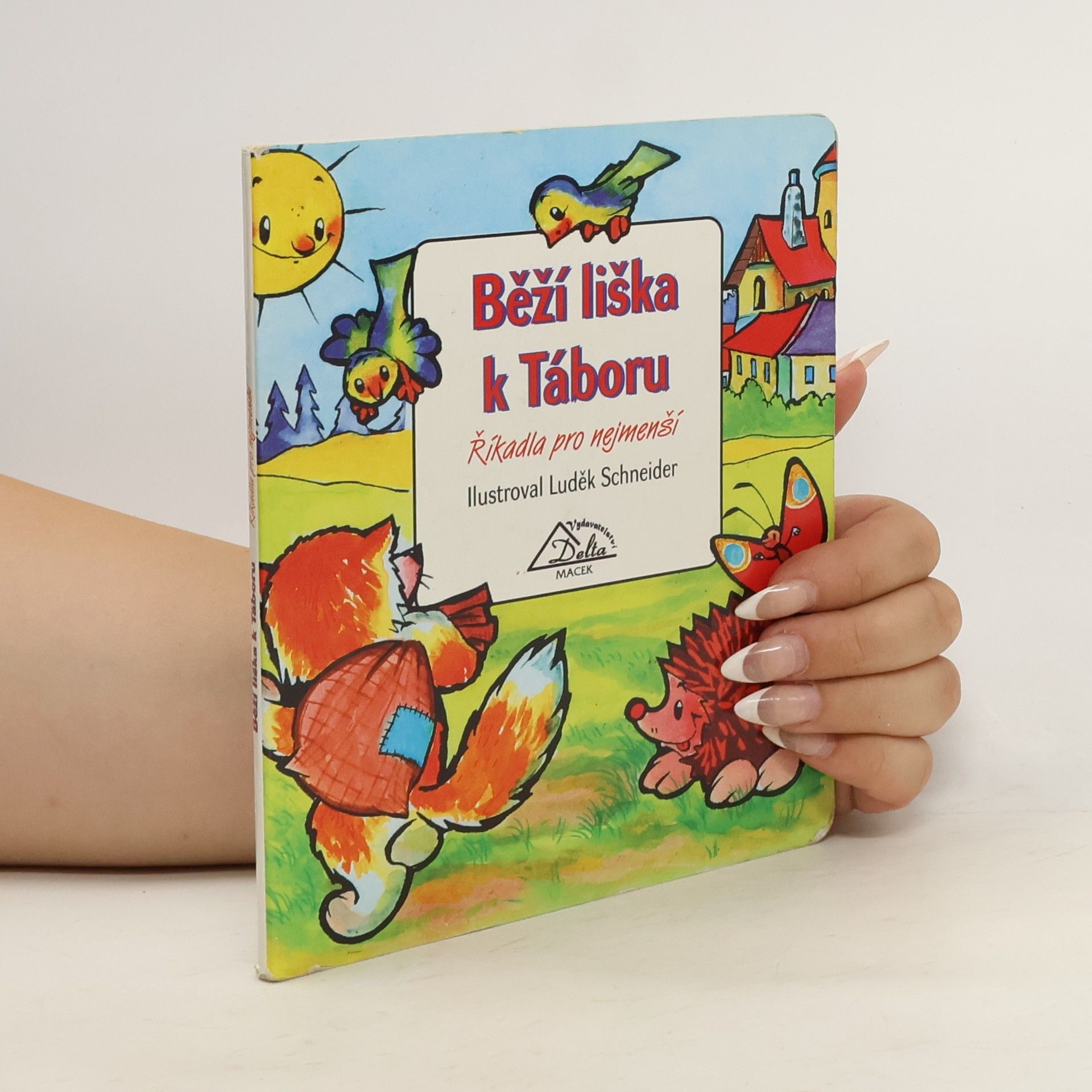 Luděk Schneider Běží liška k Táboru : říkadla pro nejmenší