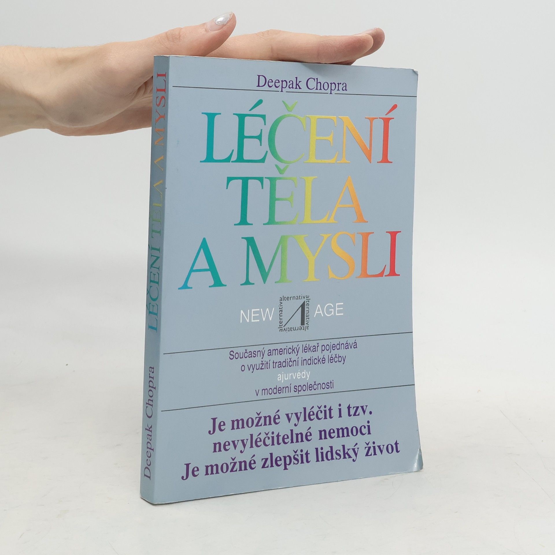 Deepak Chopra Léčení těla a mysli