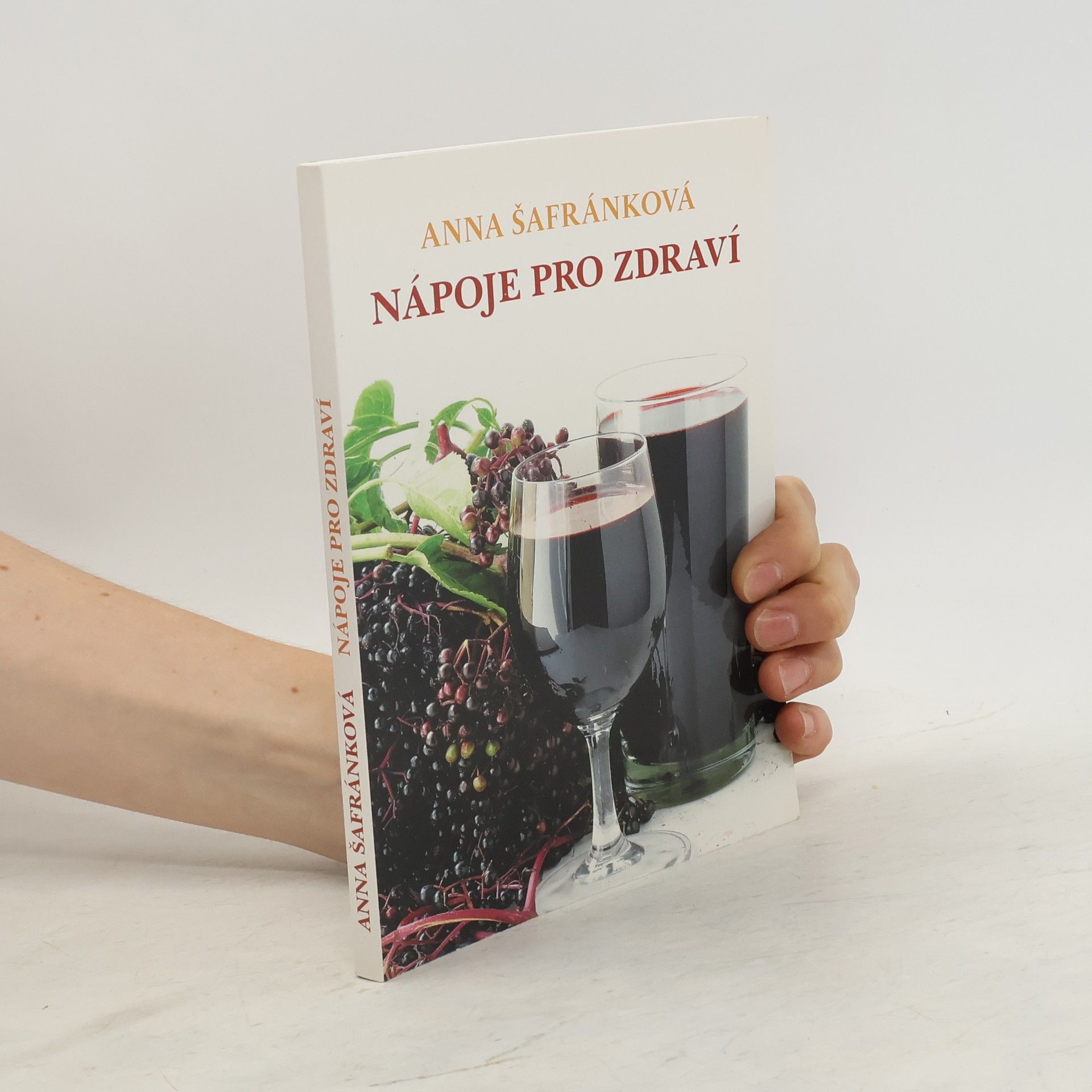 Anna Šafránková Babiččiny nápoje pro zdraví