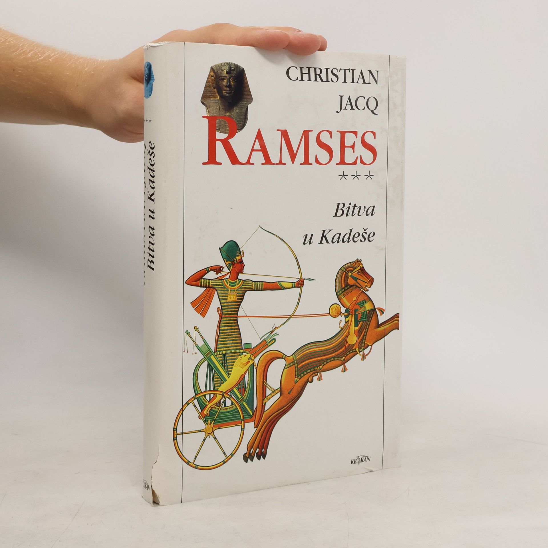 Christian Jacq Ramses 3: Bitva u Kadeše