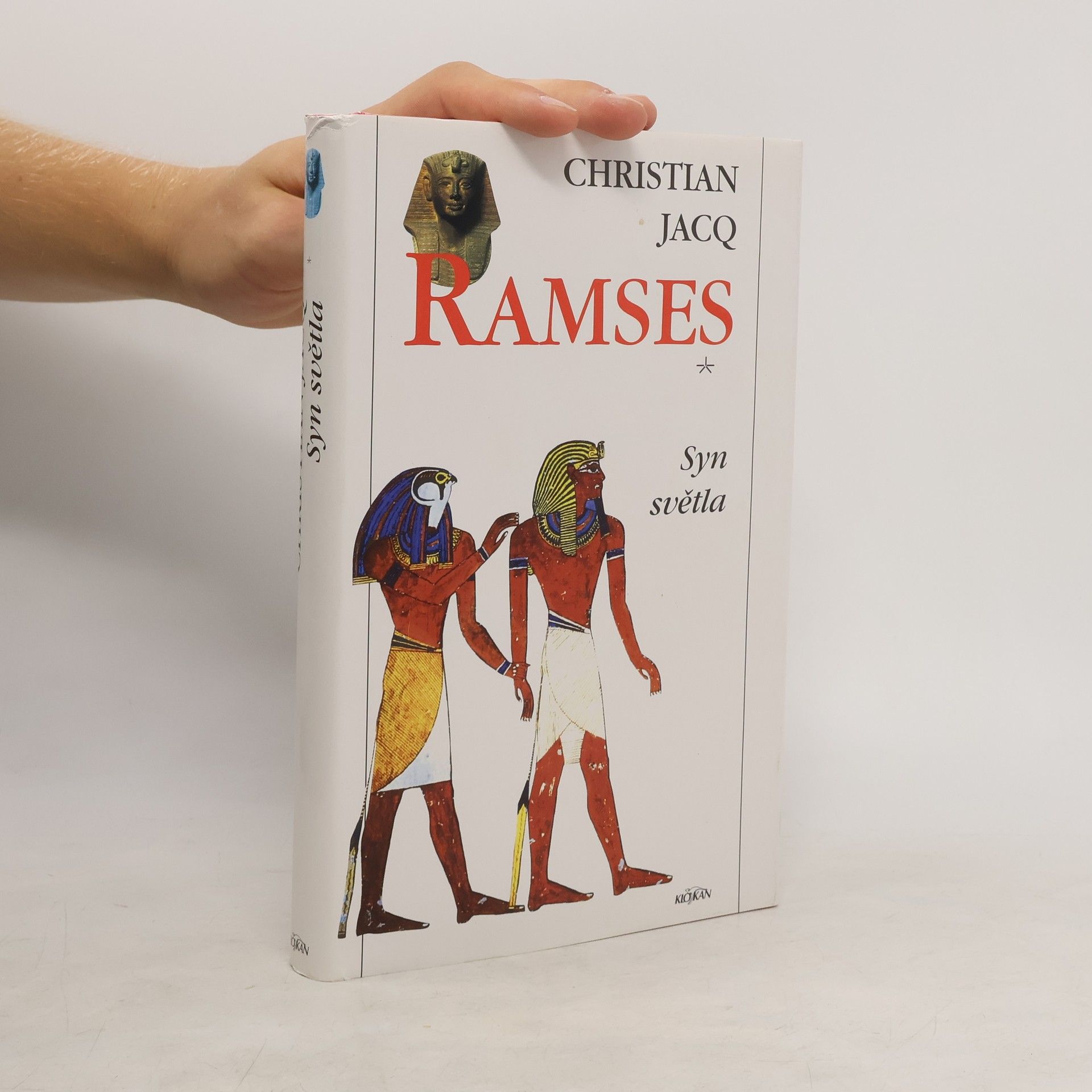 Christian Jacq Ramses. Syn světla
