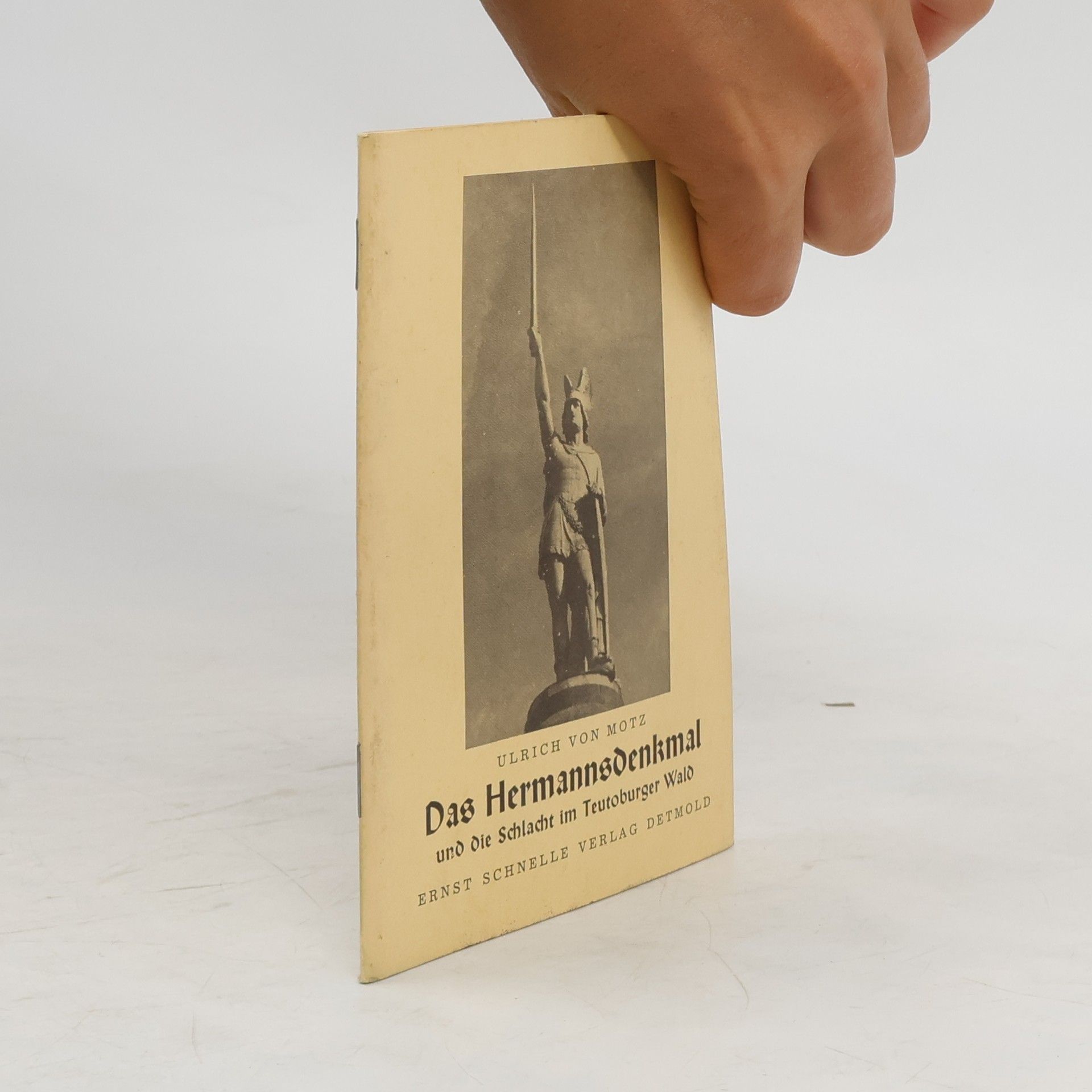 Ulrich von Motz Das Hermannsdenkmal und die Schlacht im Teutoburger Wald