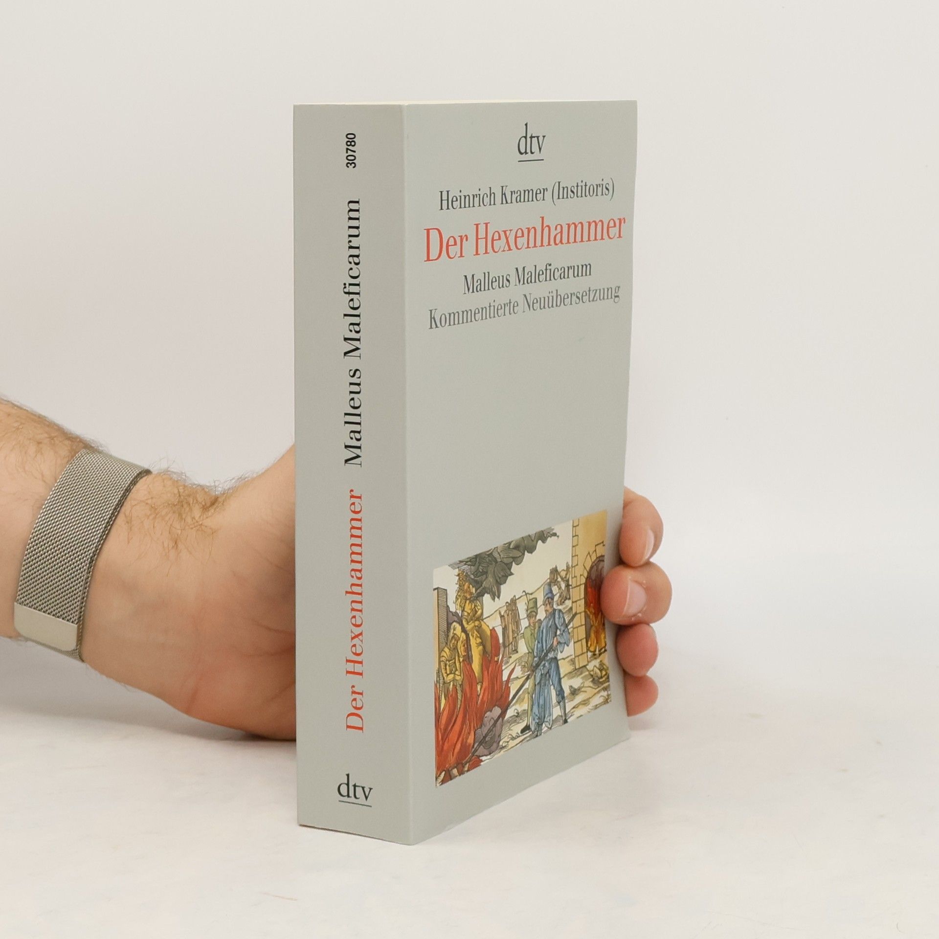 Heinrich Kramer Der Hexenhammer. Malleus Maleficarum