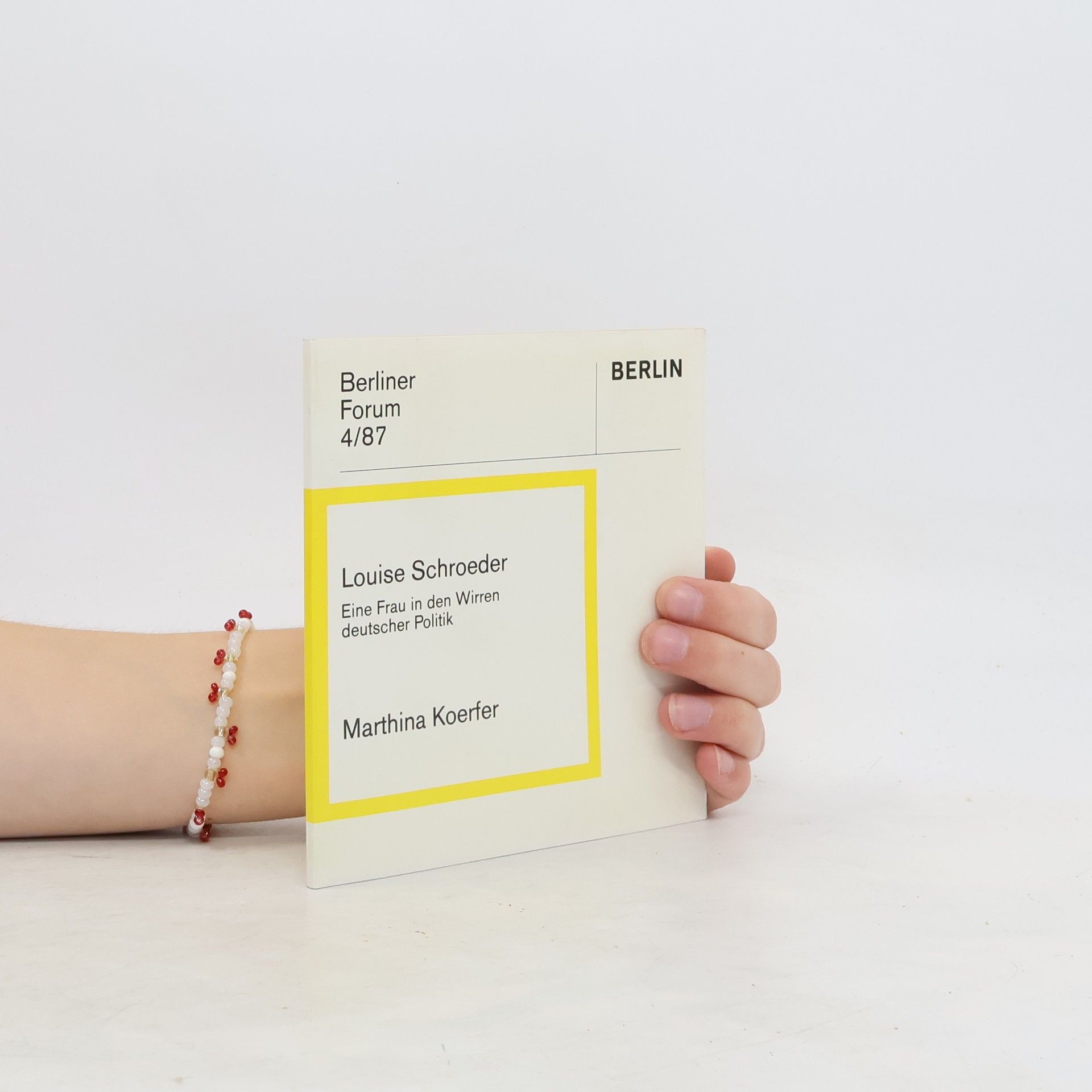 Marthina Koerfer Berliner Forum 4/1987. Louise Schroeder