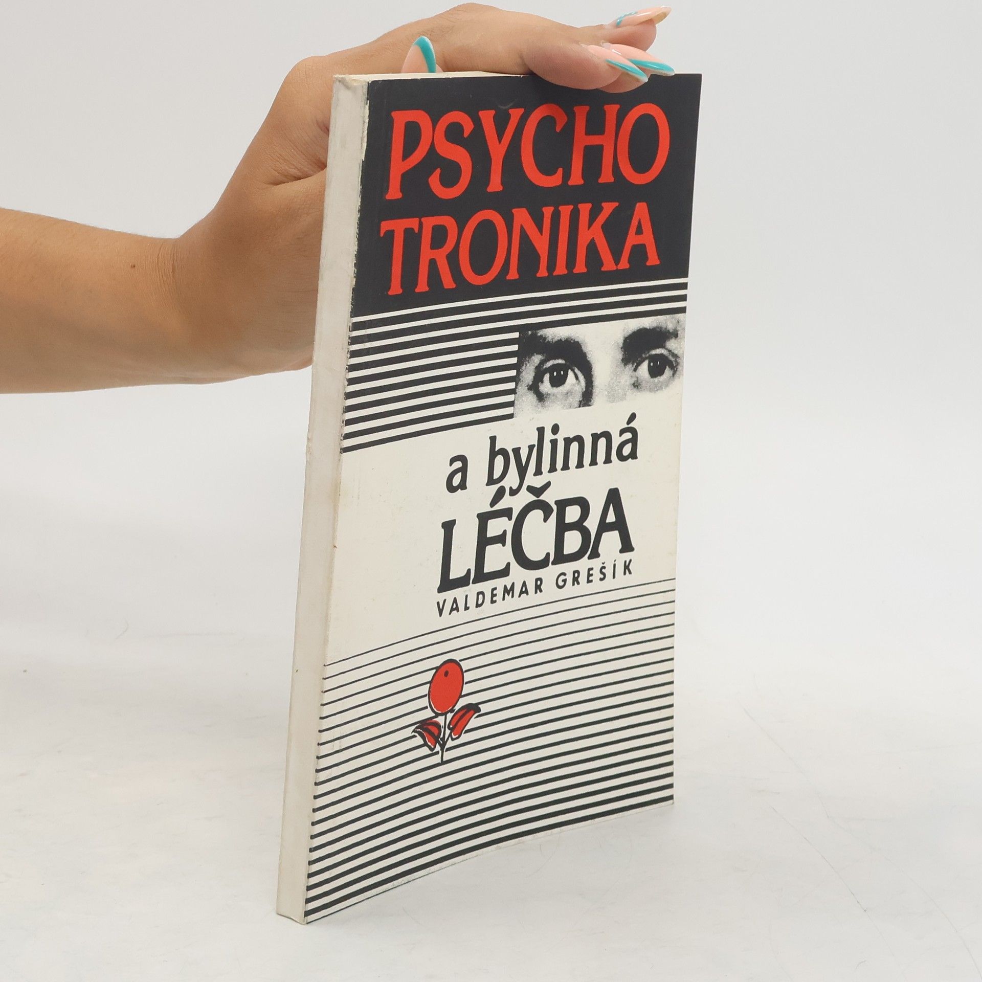 Valdemar Grešík Psychotronika a bylinná léčba