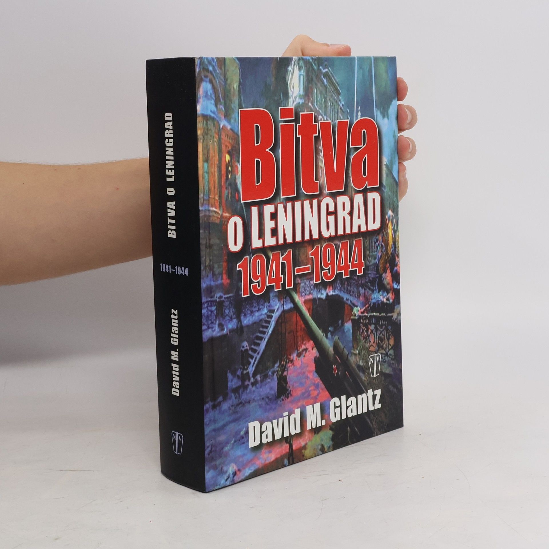 David Glantz Bitva o Leningrad 1941-1944