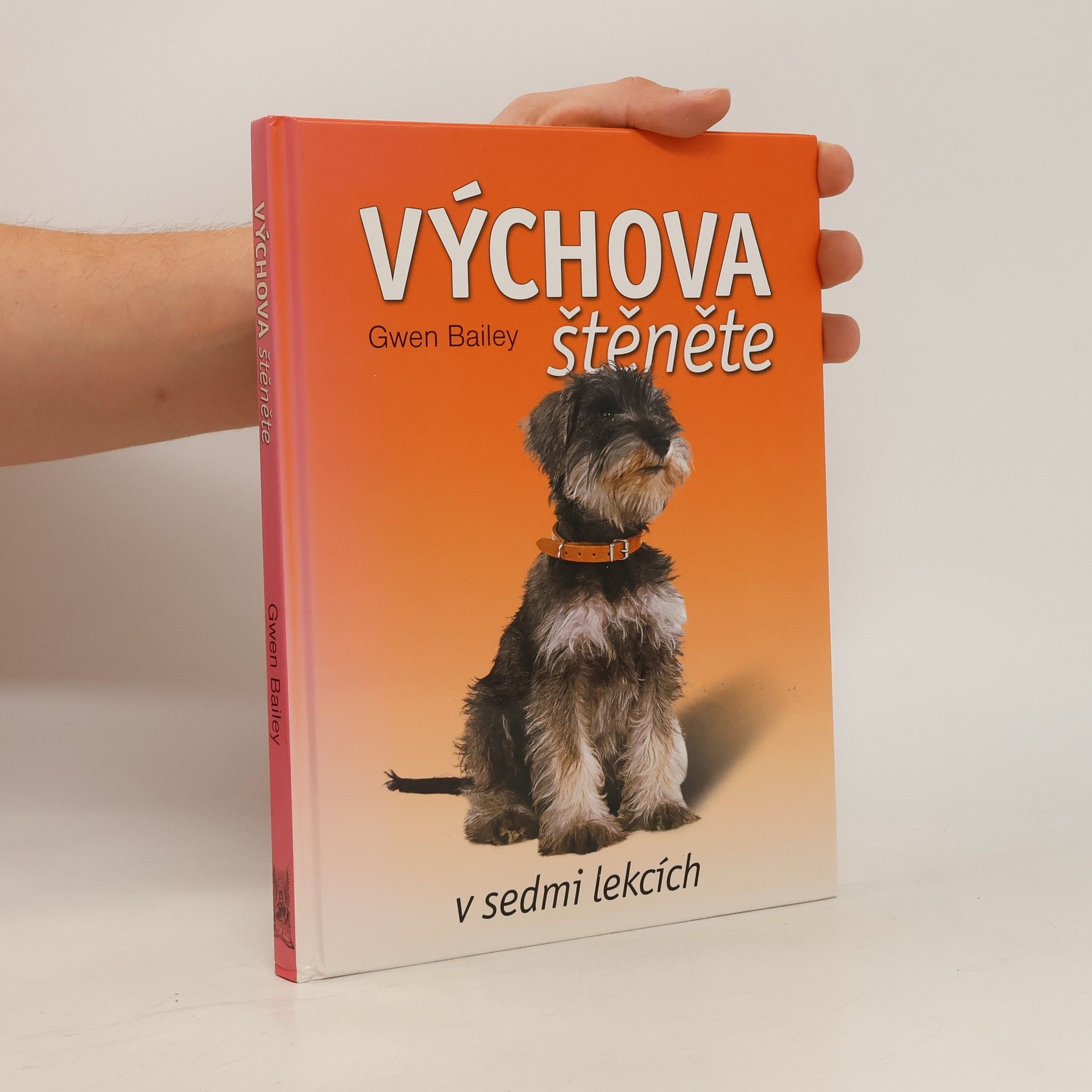 Gwen Bailey Výchova štěněte v sedmi lekcích