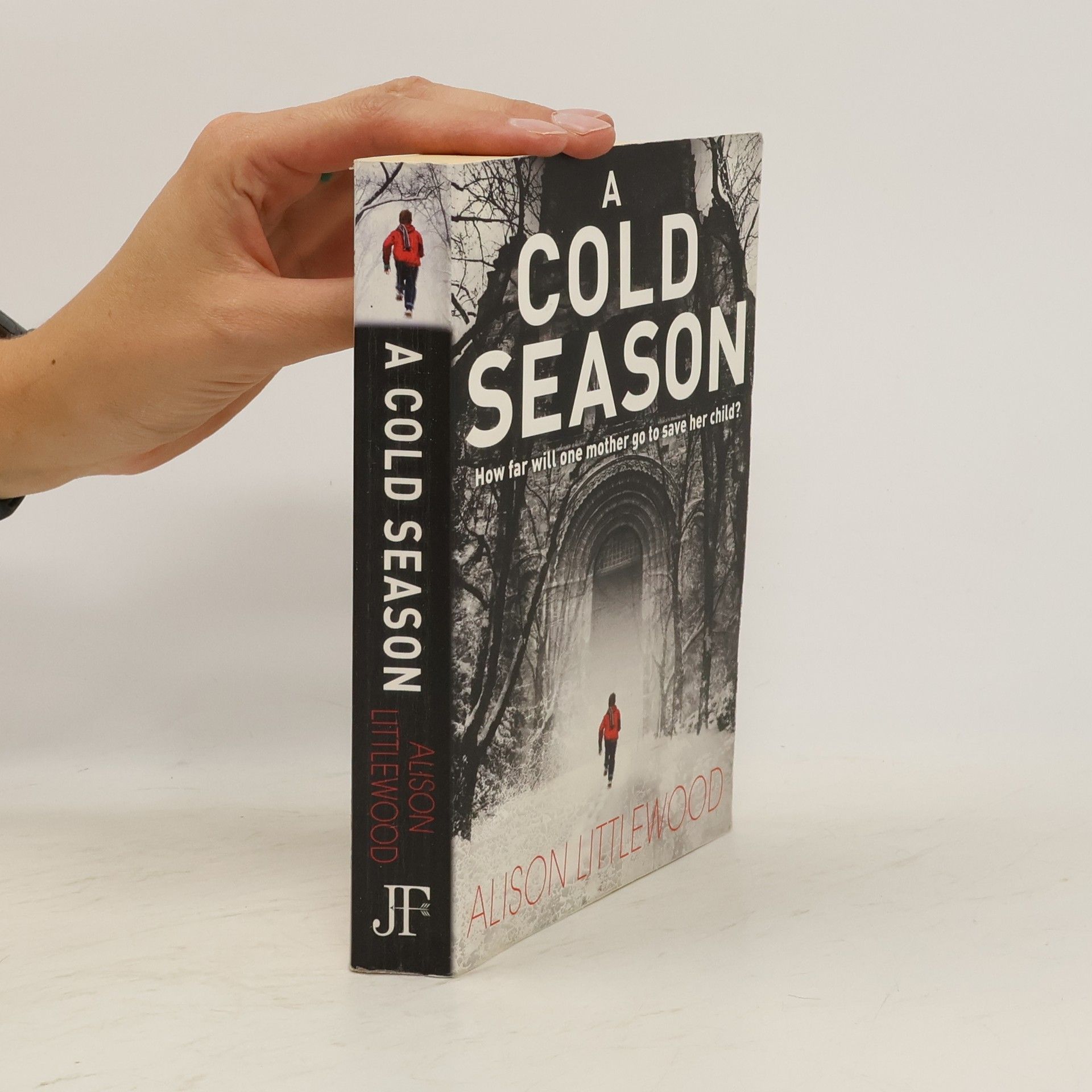 Alison Littlewood A cold season : how far will one mother go to save her child?