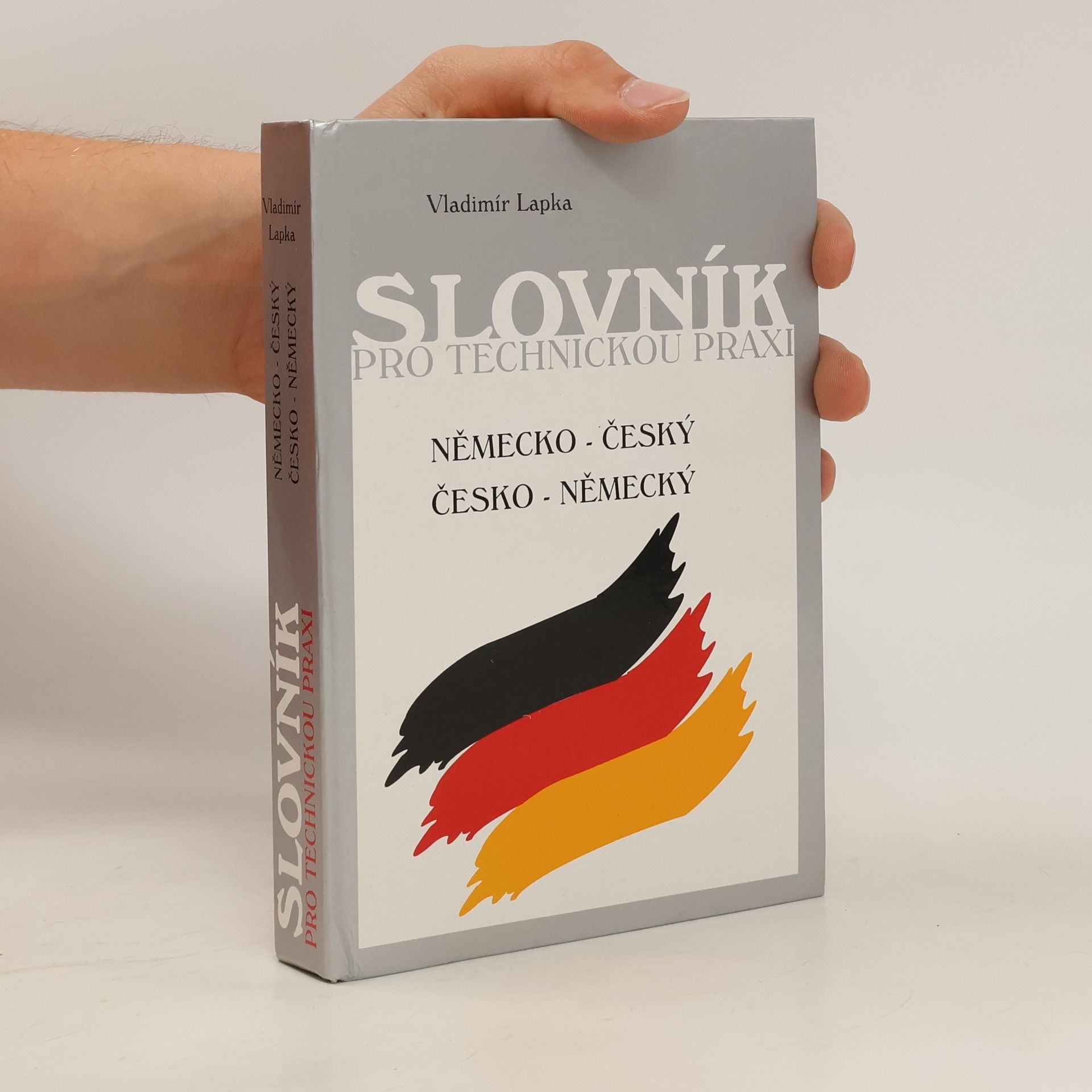 Vladimír Lapka Slovník pro technickou praxi. Německo-český a česko-německý