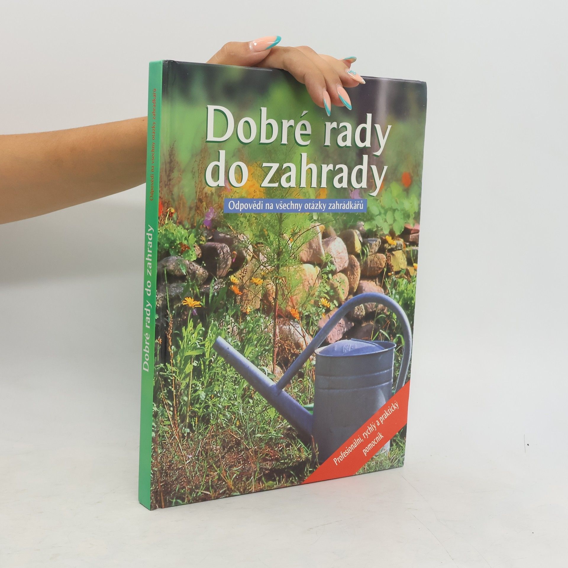 Collectif d'auteurs Dobré rady do zahrady