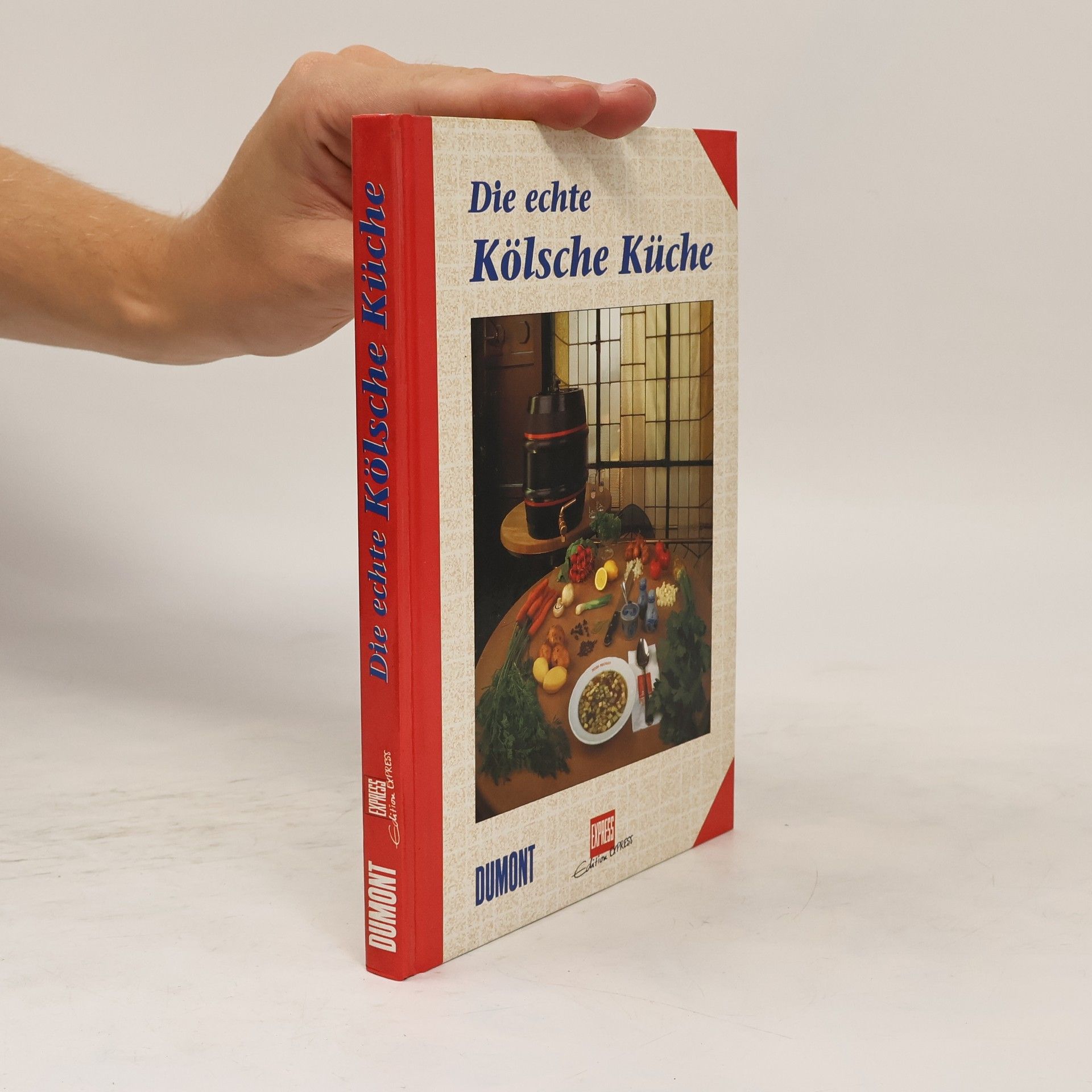 Collectif d'auteurs Die echte Kölsche Küche