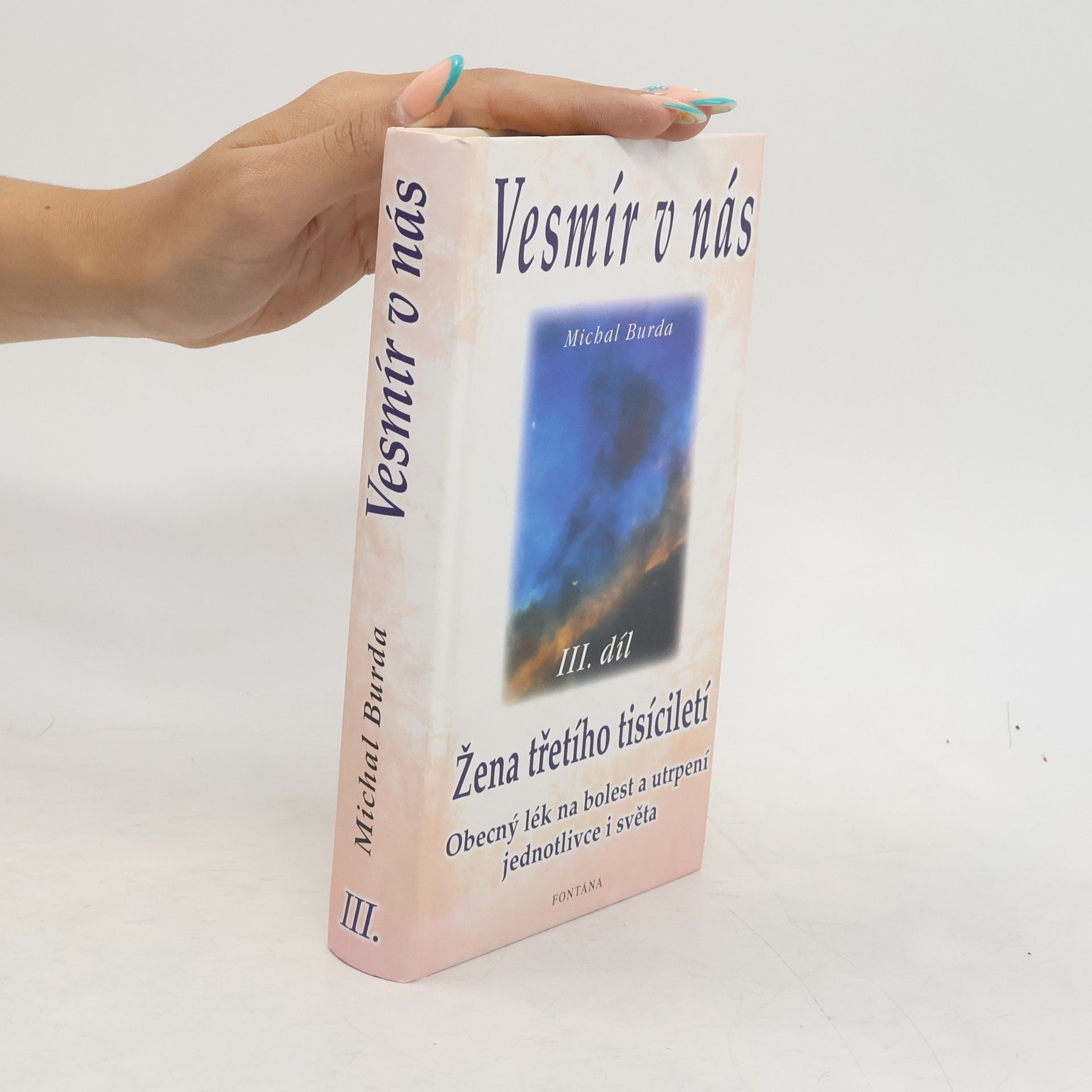 Michal Burda Vesmír v nás. III. díl, Žena třetího tisíciletí