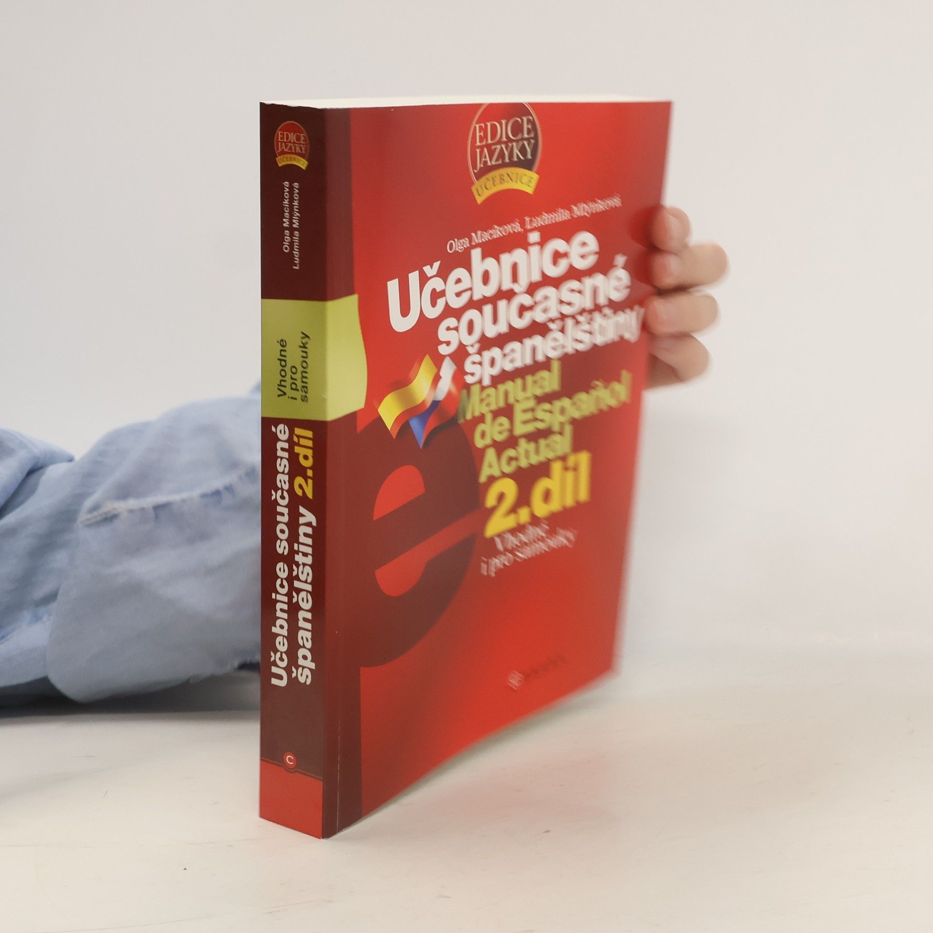Olga Macíková Učebnice současné španělštiny. Manual de Español Actual 2. díl