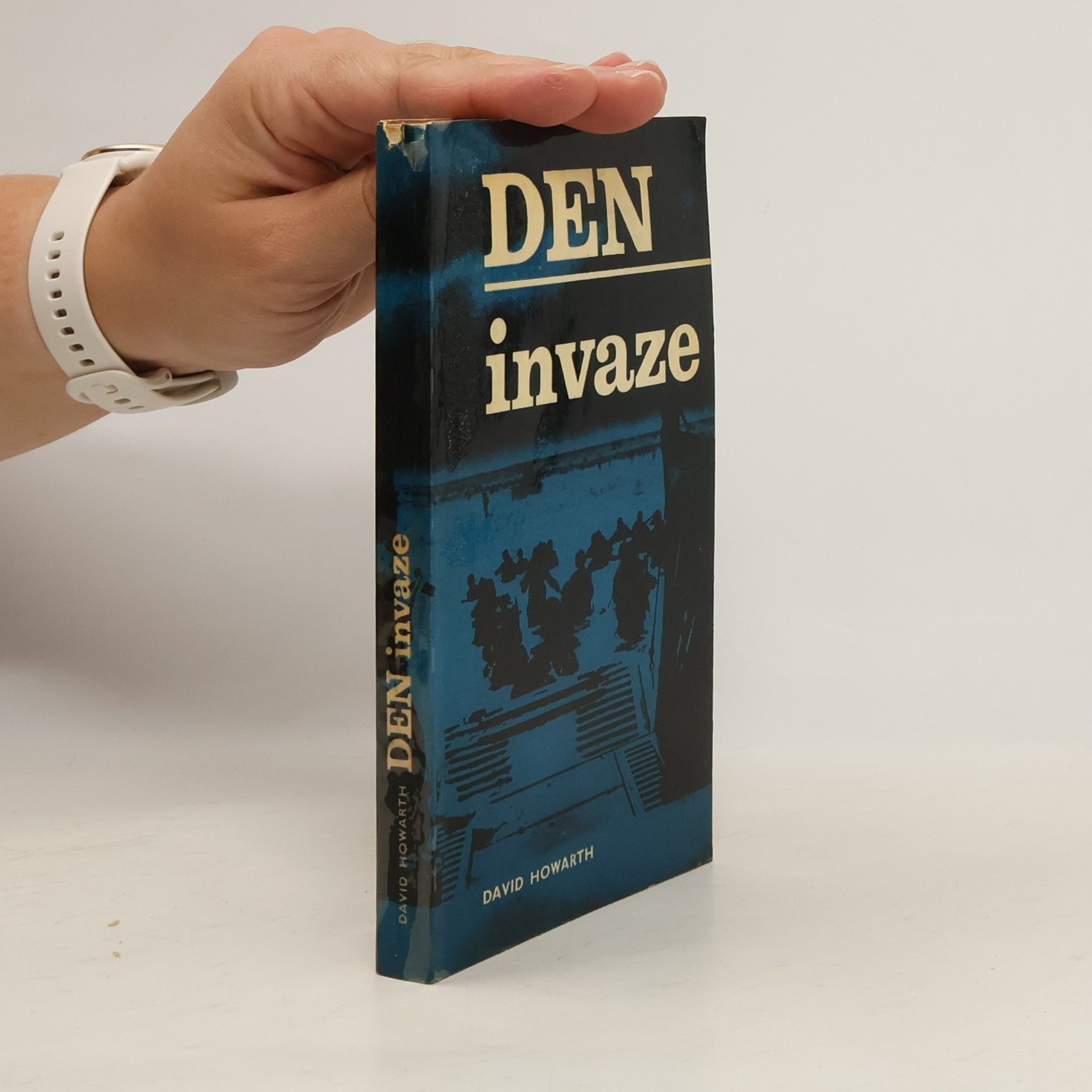 David Armine Howarth Den invaze