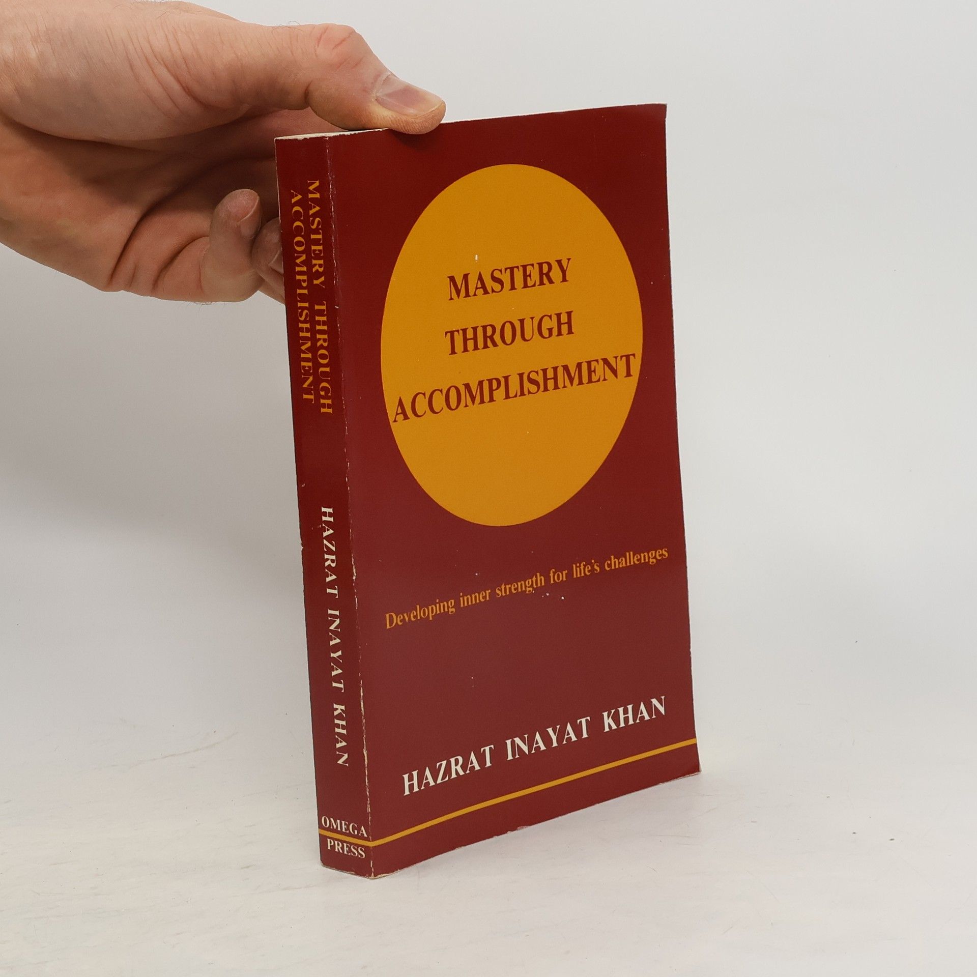 Hazrat Inayat Khan Mastery Through Accomplishment