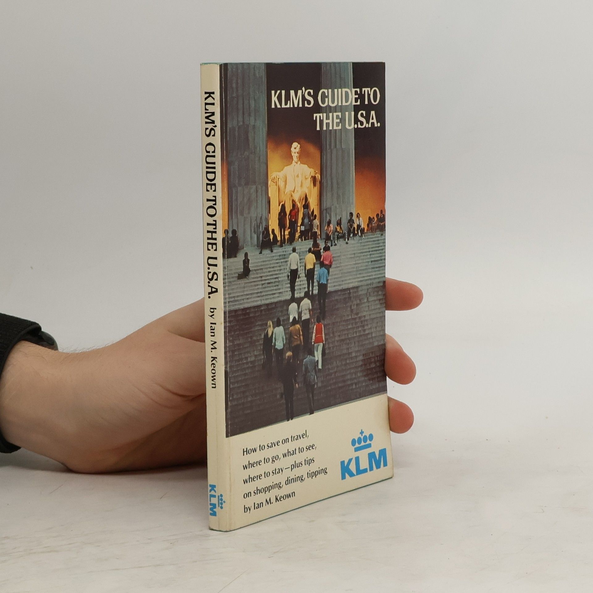 Ian M. Keown KLM's Guide to the U.S.A.