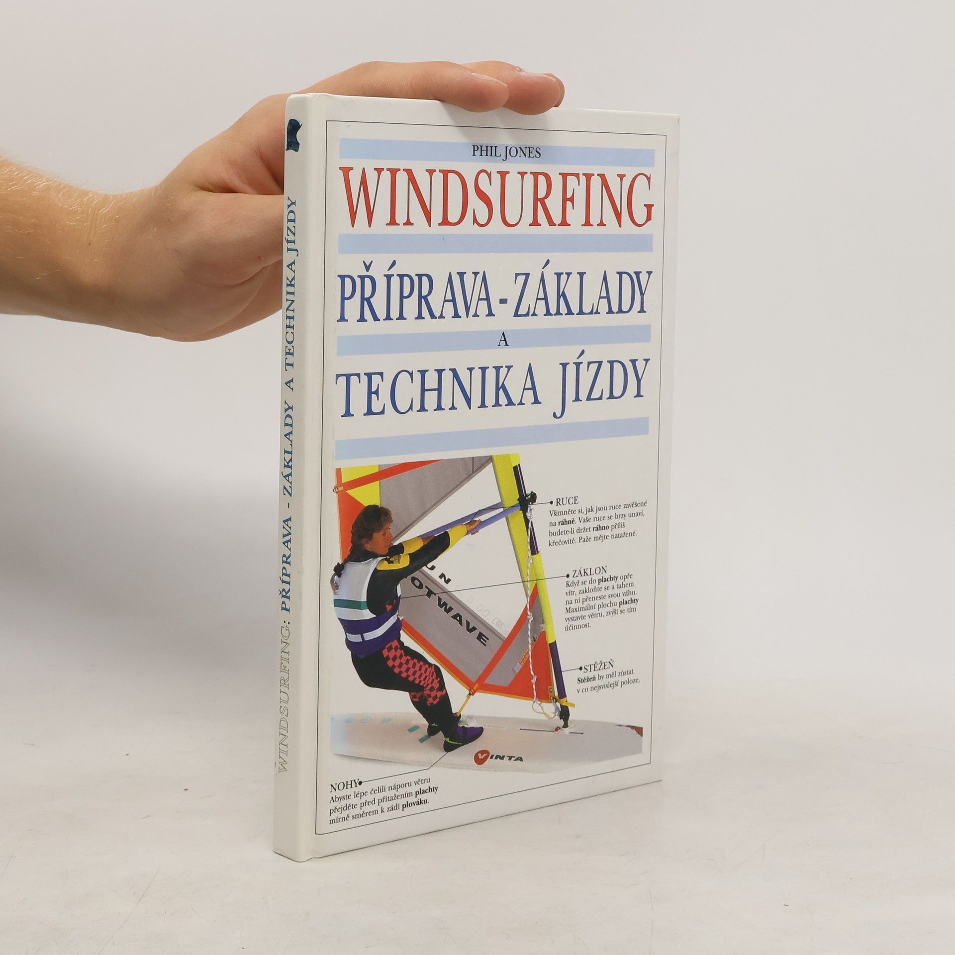 Windsurfing. Příprava - základy a technika jízdy