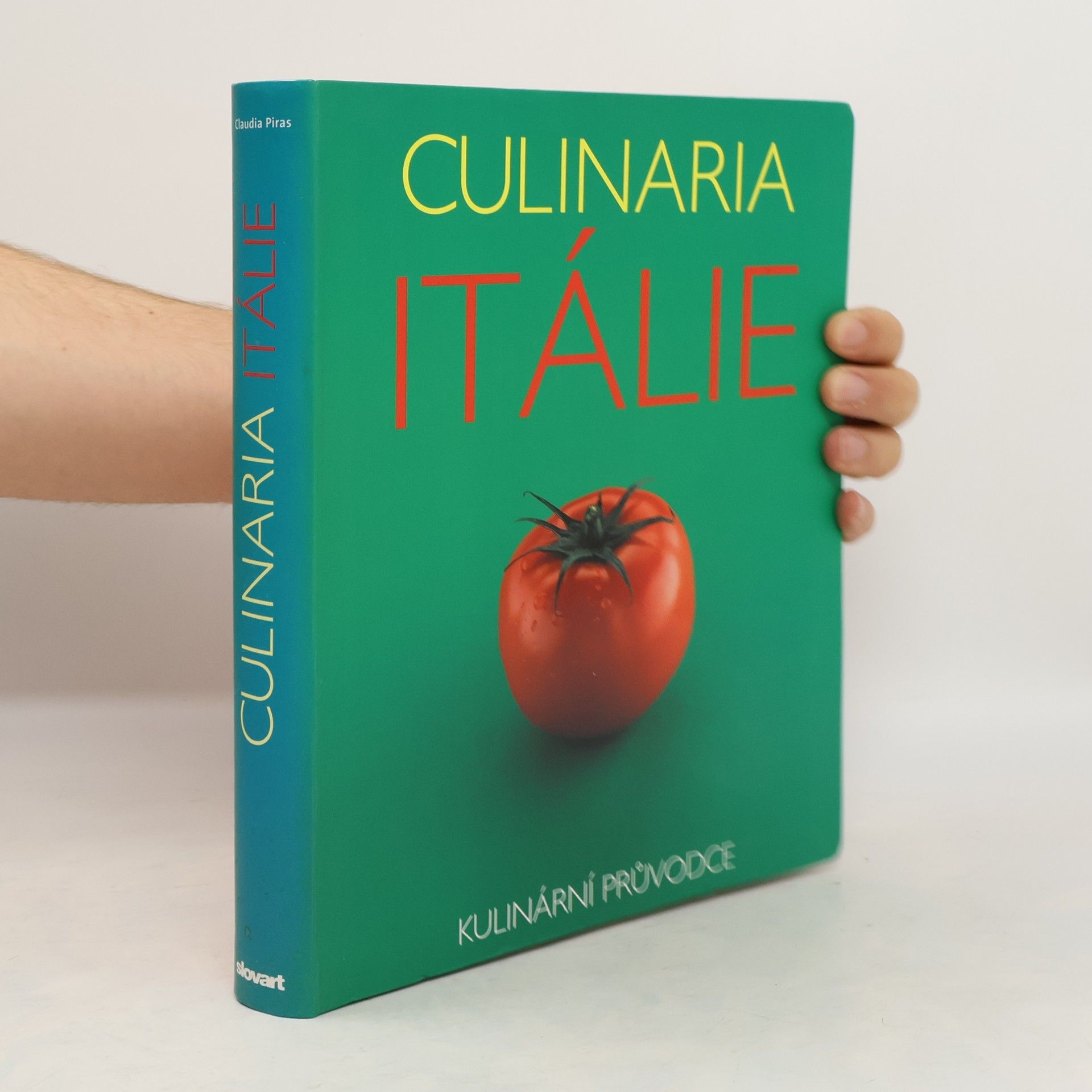 Claudia Piras Culinaria Itálie: Kulinární průvodce