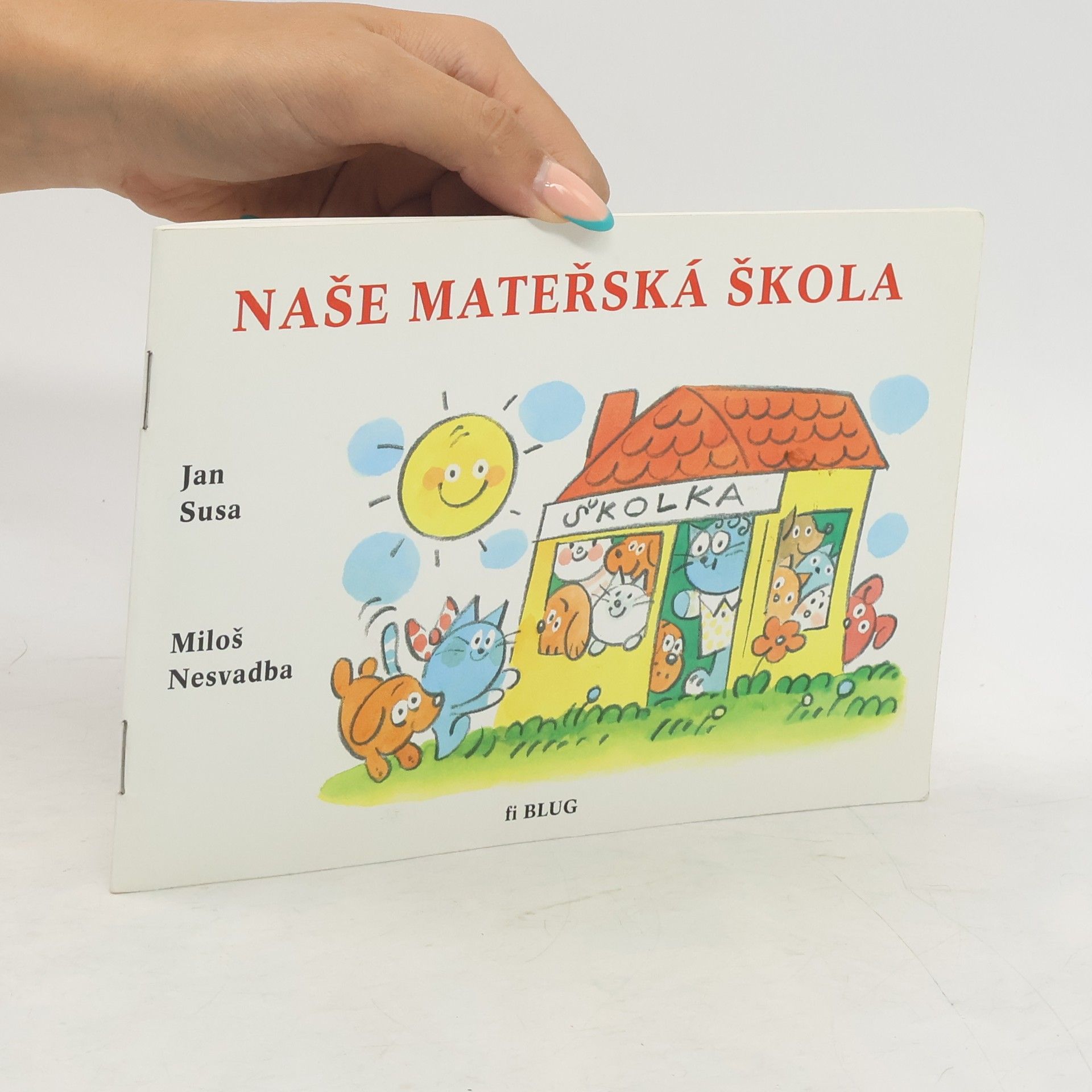 Jan Susa Naše mateřská škola