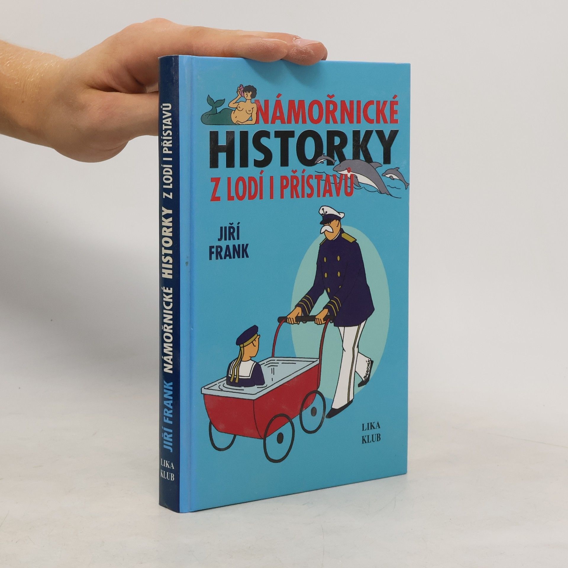 Jiří Frank Námořnické historky z lodí i přístavů
